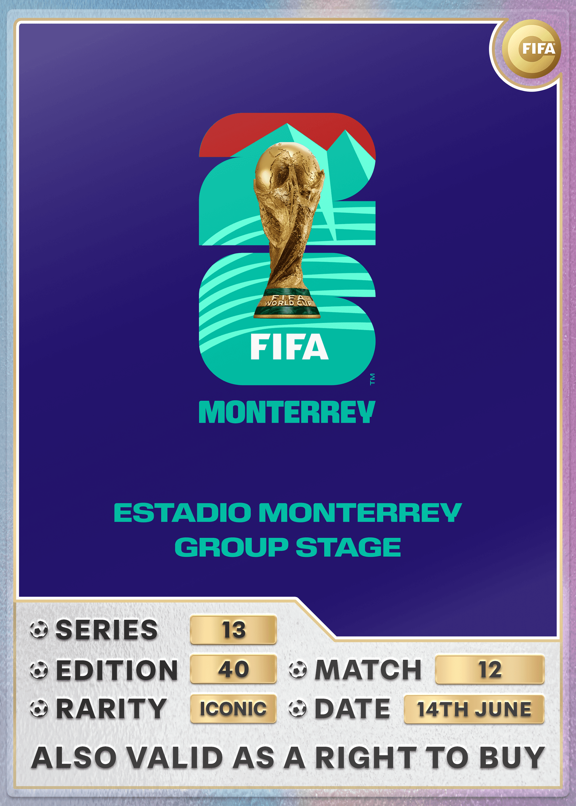 Collectible also valid as RTB for 2 tickets to M12 Monterrey