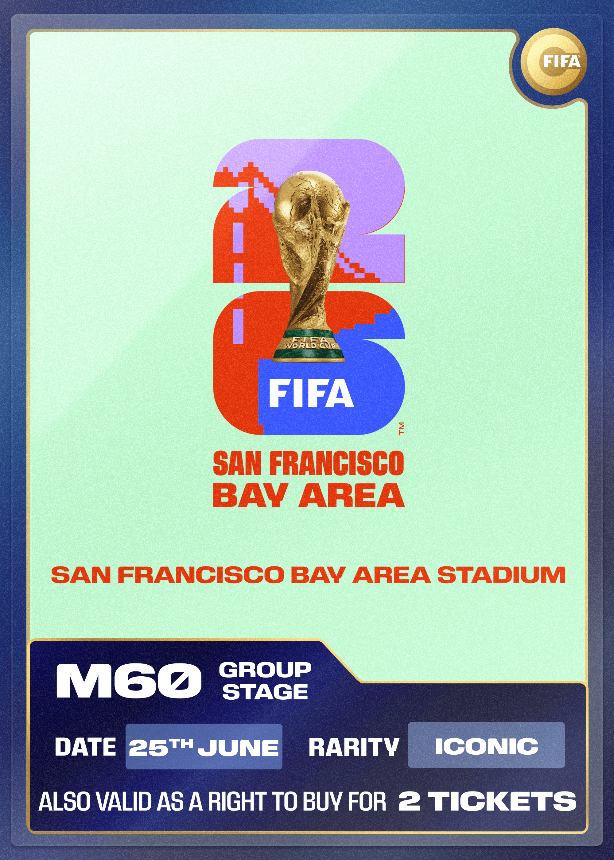 Collectible also valid as RTB for 2 tickets to M60 San Francisco