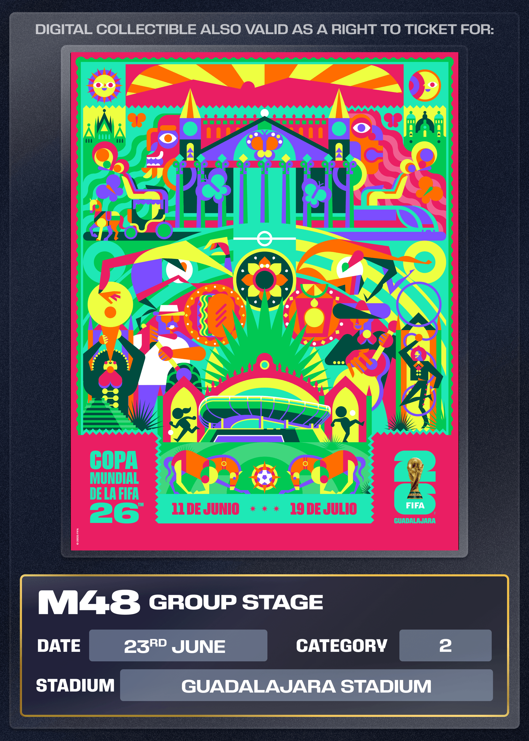 Collectible also valid as Right To Ticket Category 2 for M48 Guadalajara