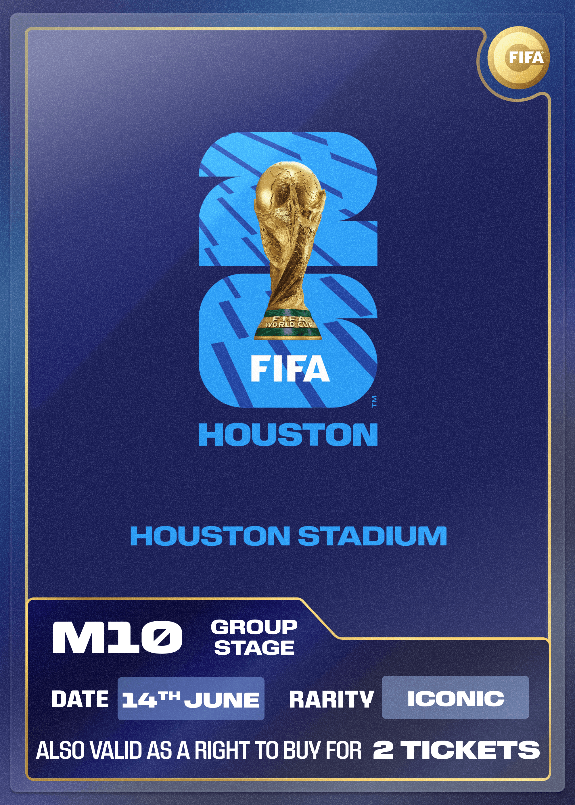 Collectible also valid as RTB for 2 tickets to M10 Houston