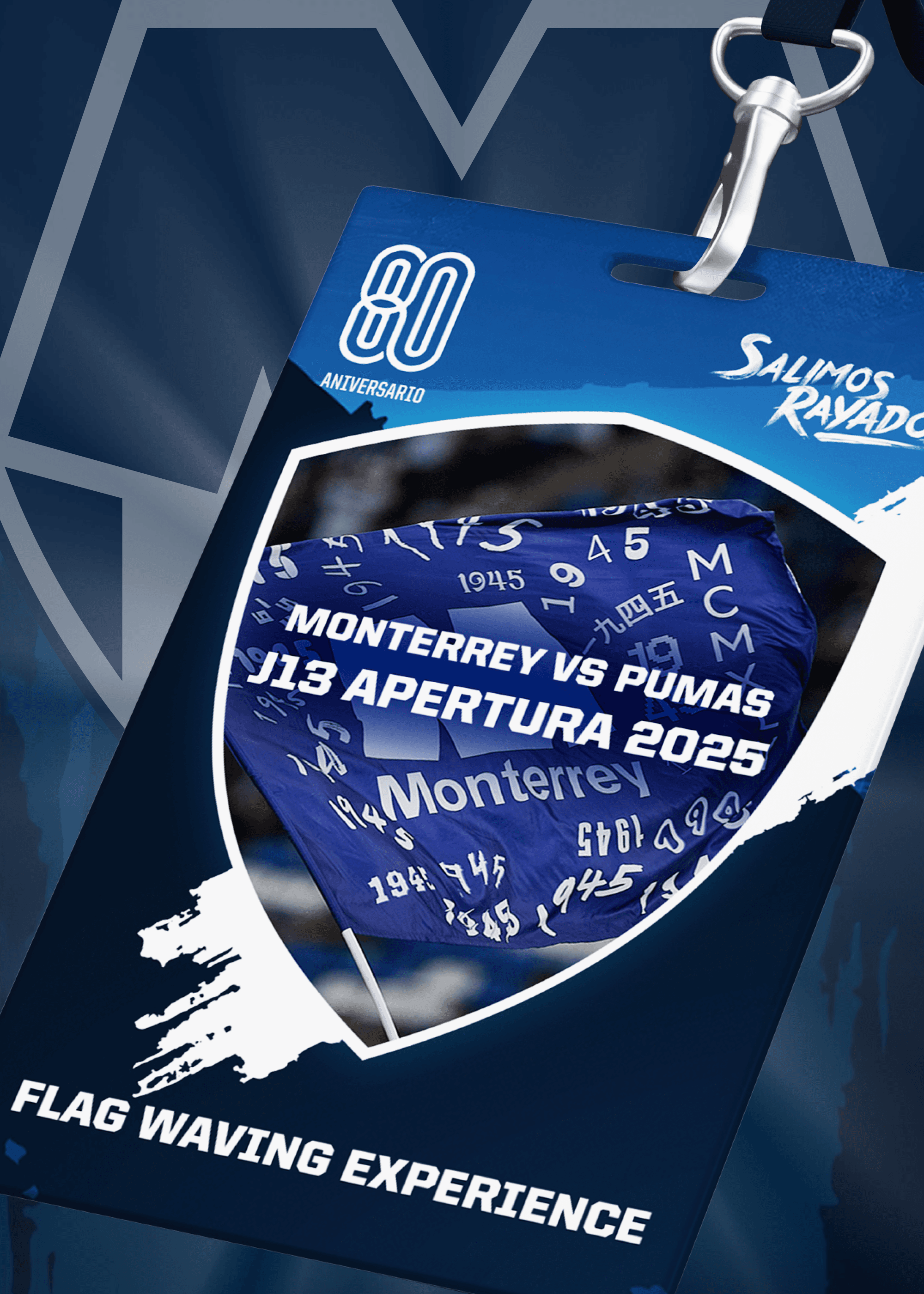 Flag Waving Experience to Monterrey vs Pumas - Matchday 13 Apertura 2025