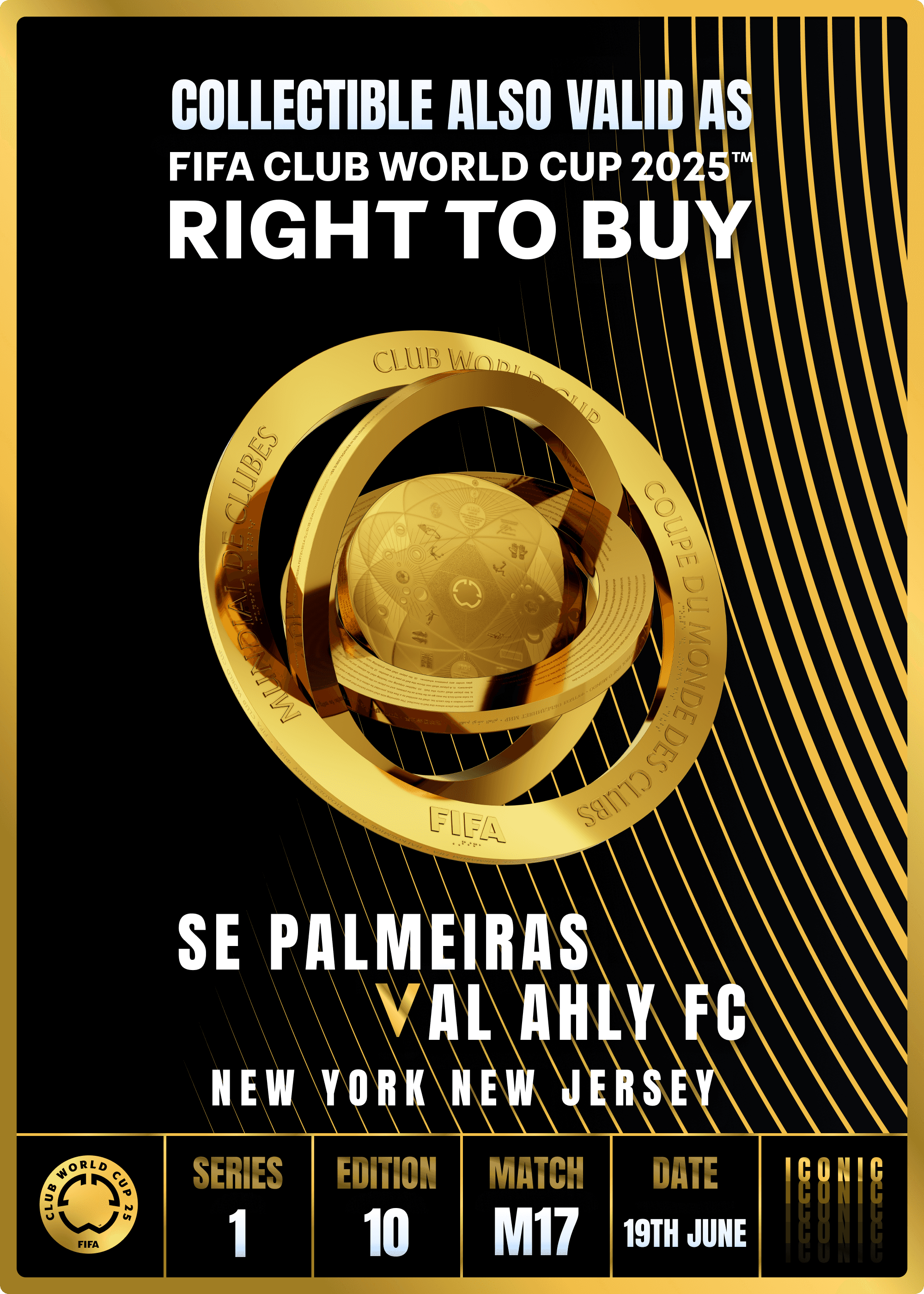 Collectible valid as RTB for 2 tickets to a FIFA Club World Cup 2025™ M17 Palmeiras vs Al Ahly