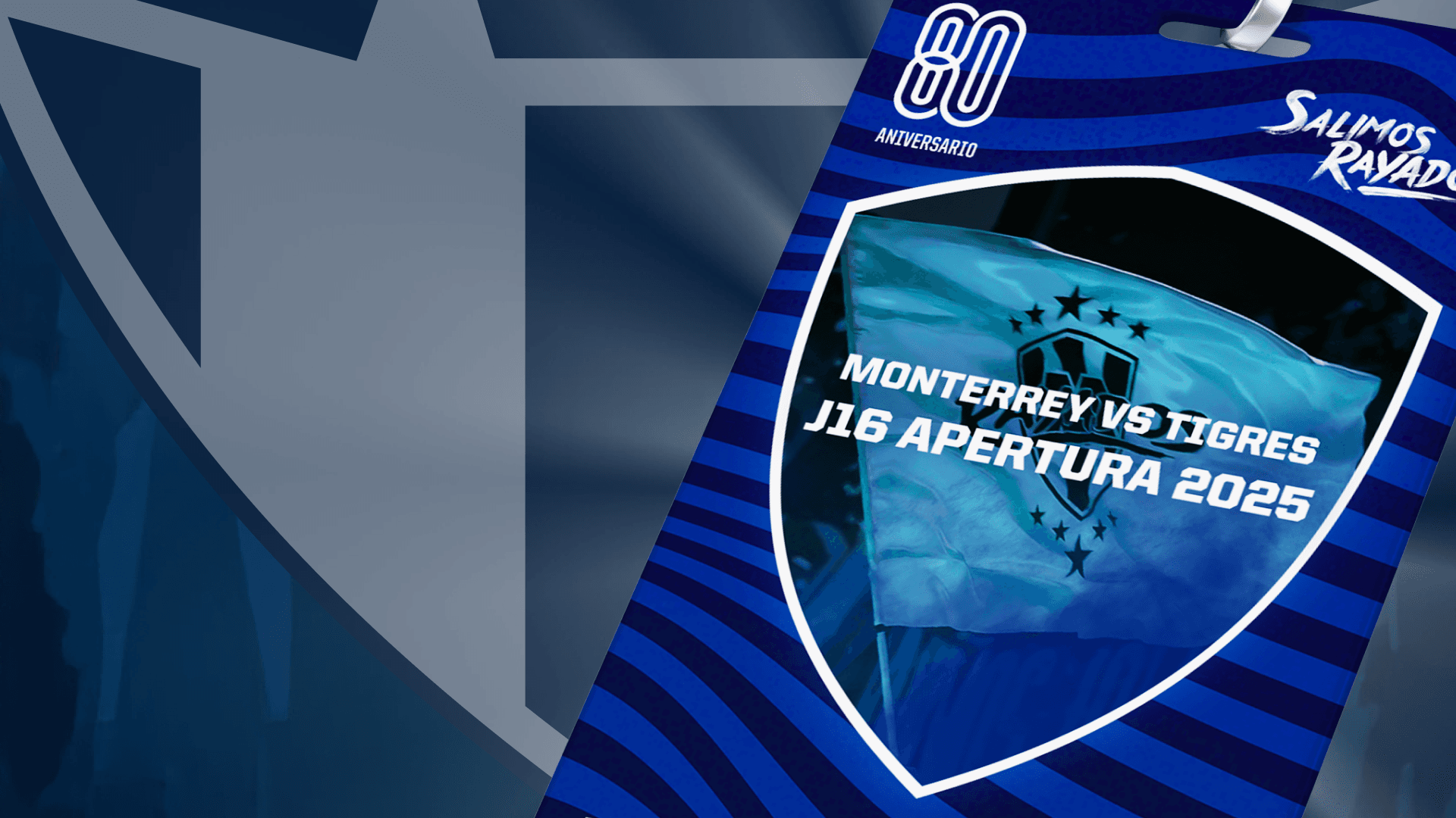 Flag Waving Experience to Monterrey vs Tigres - Matchday 16 Apertura 2025