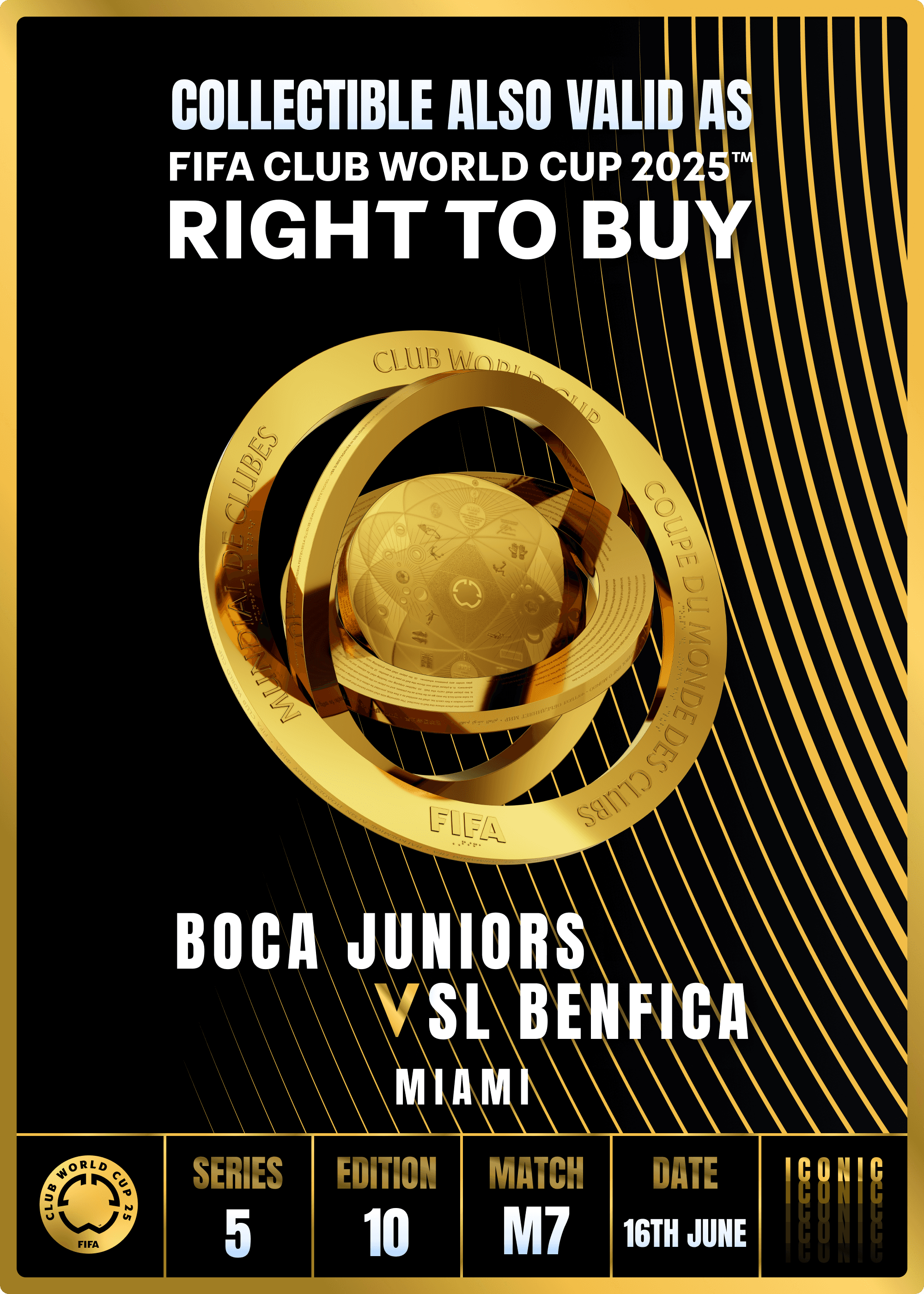 Collectible valid as RTB for 2 tickets to a FIFA Club World Cup 2025™ M7 Boca Juniors vs SL Benfica
