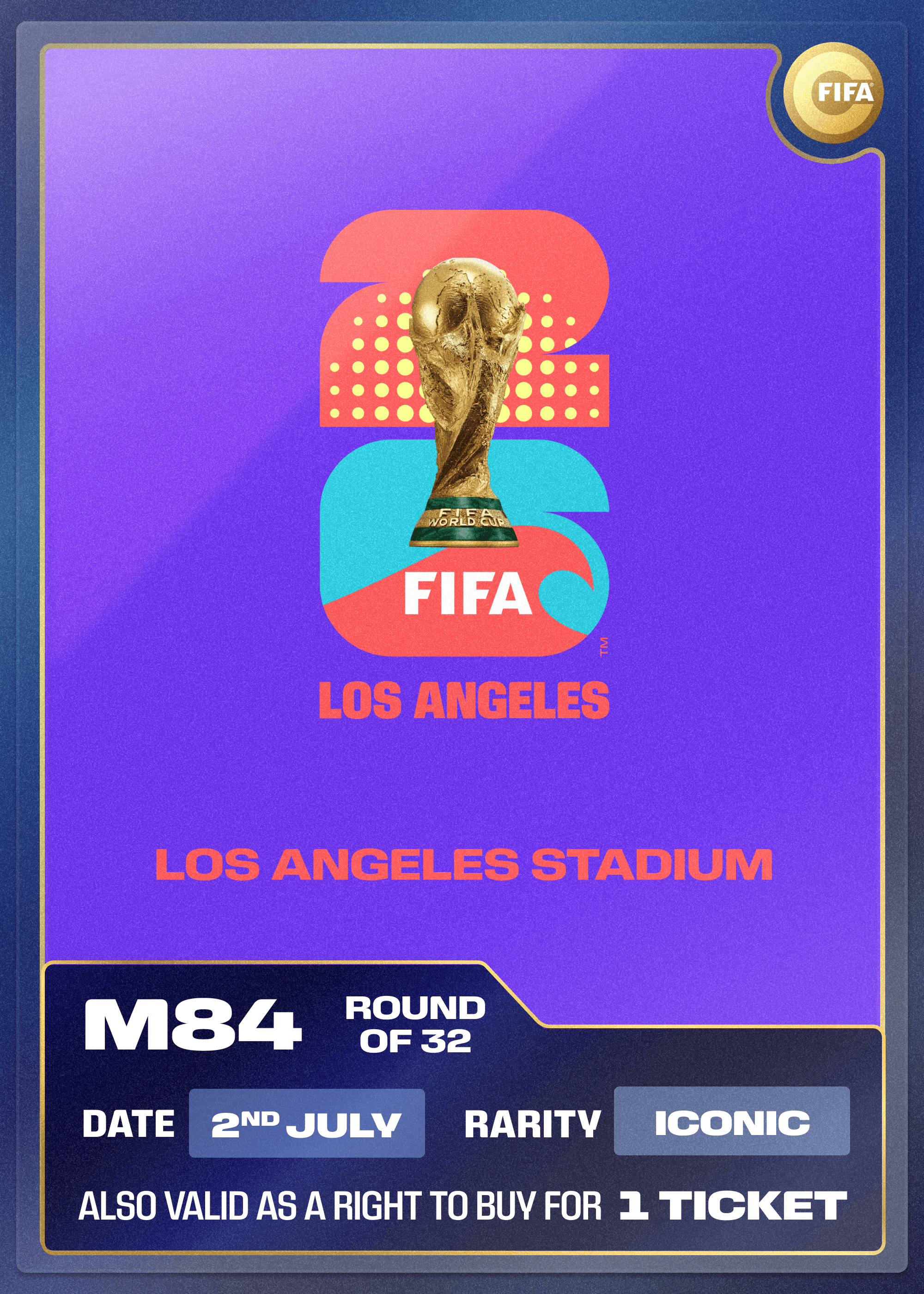 Collectible also valid as RTB for 1 ticket to M84 Los Angeles