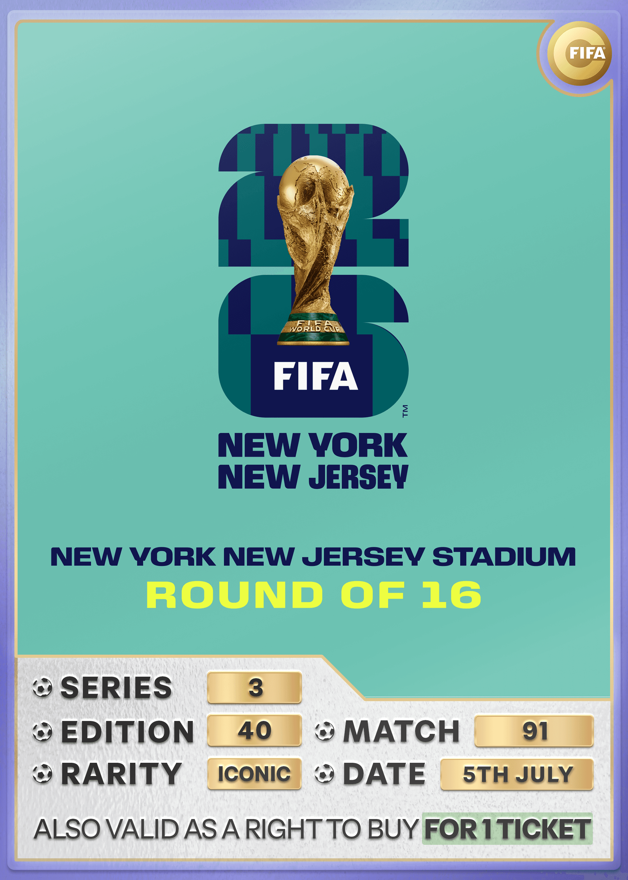 Collectible also valid as RTB for 1 ticket to M91 New York