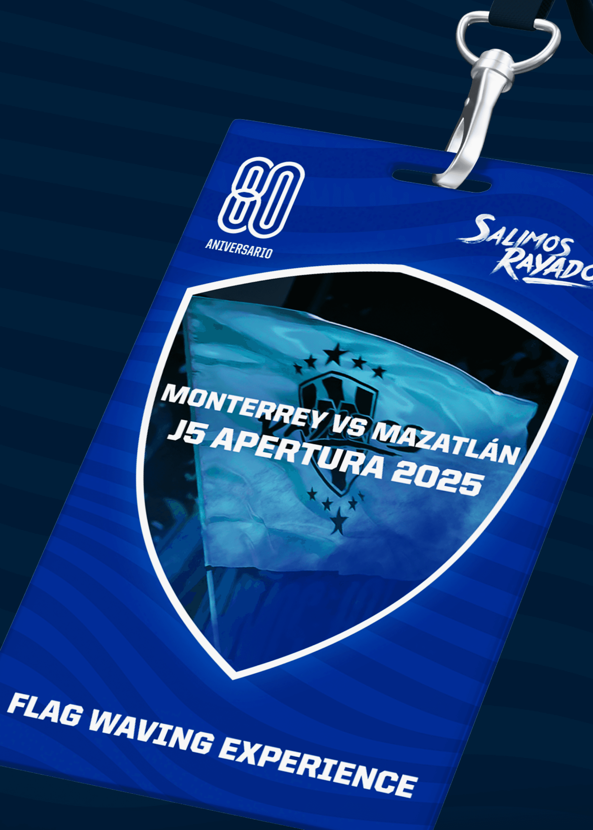 Experiencia de Ondeamiento de Banderas para Monterrey vs Mazatlán - Jornada 5 Apertura 2025
