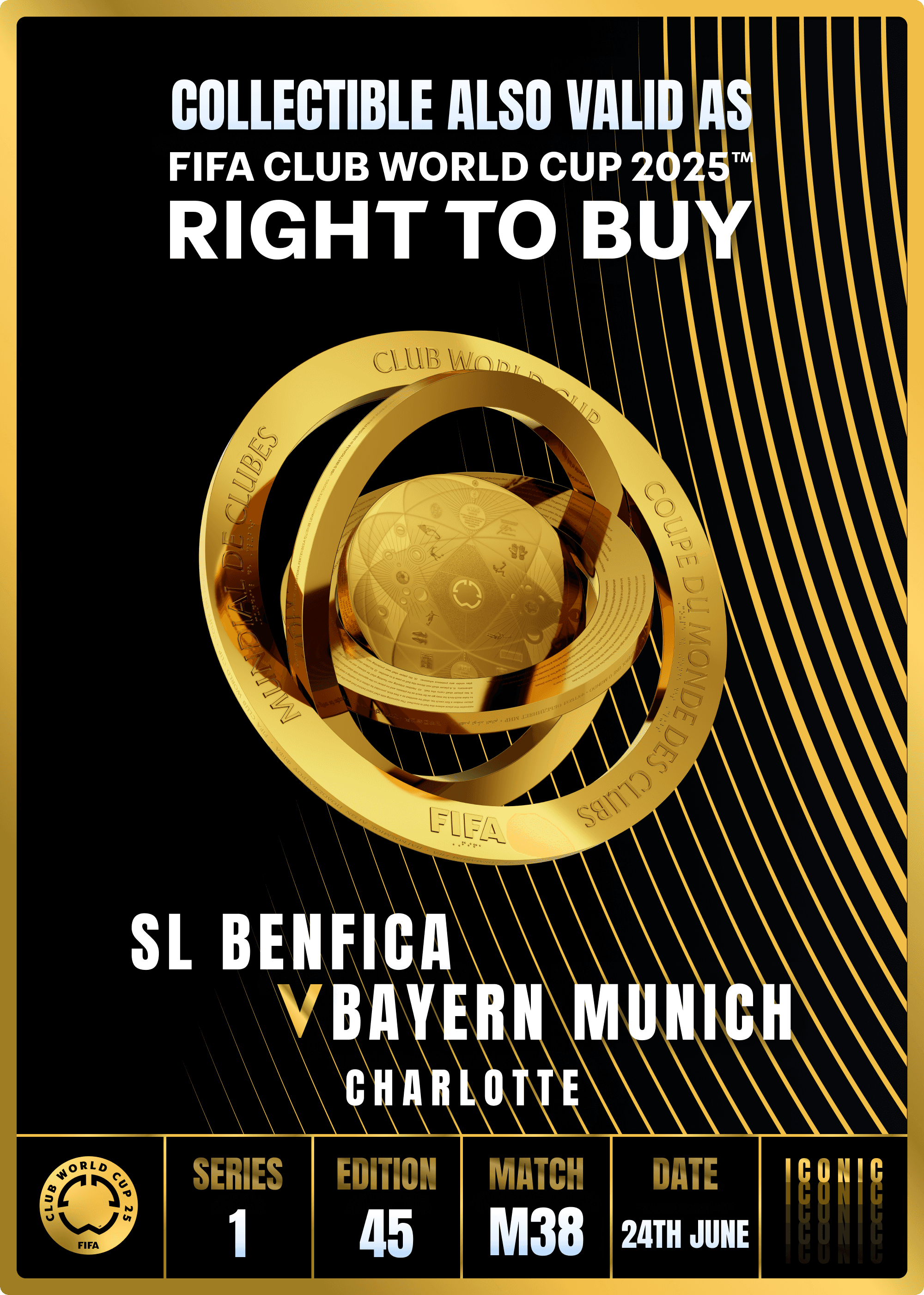 NO LONGER VALID - Collectible valid as RTB for 2 tickets to a FIFA Club World Cup 2025™ M38 SL Benfica vs Bayern Munich