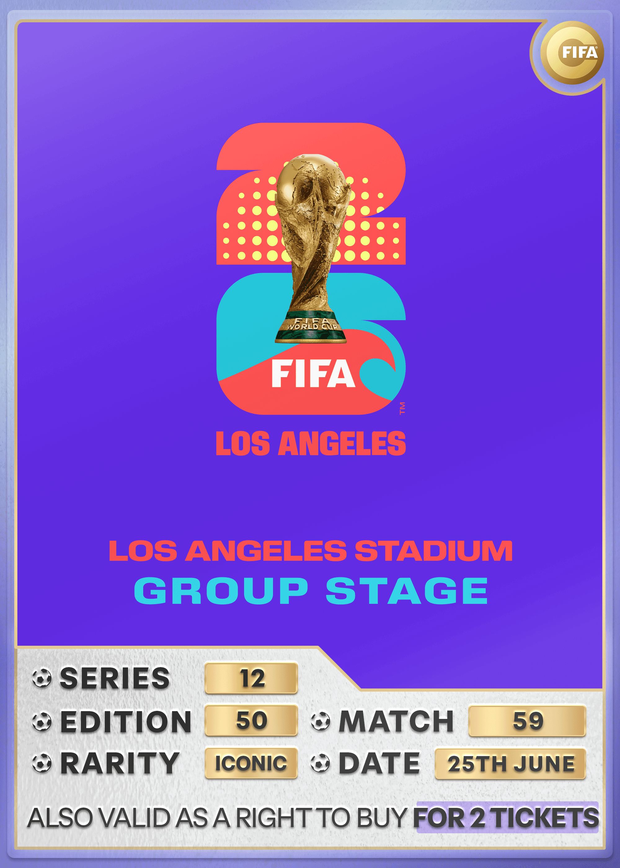 Collectible also valid as RTB for 2 tickets to M59 Los Angeles