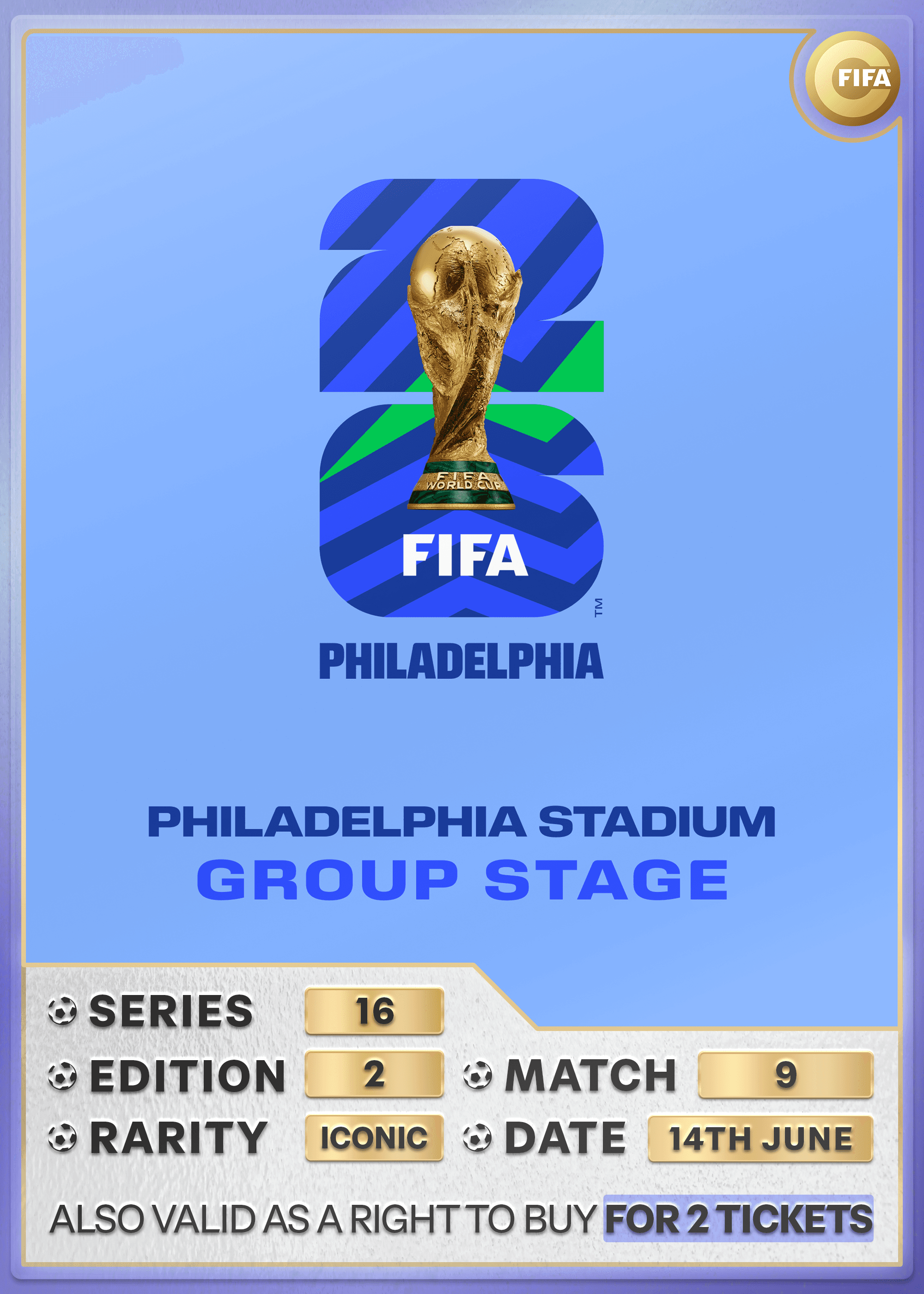 Collectible also valid as RTB for 2 tickets to M9 Philadelphia