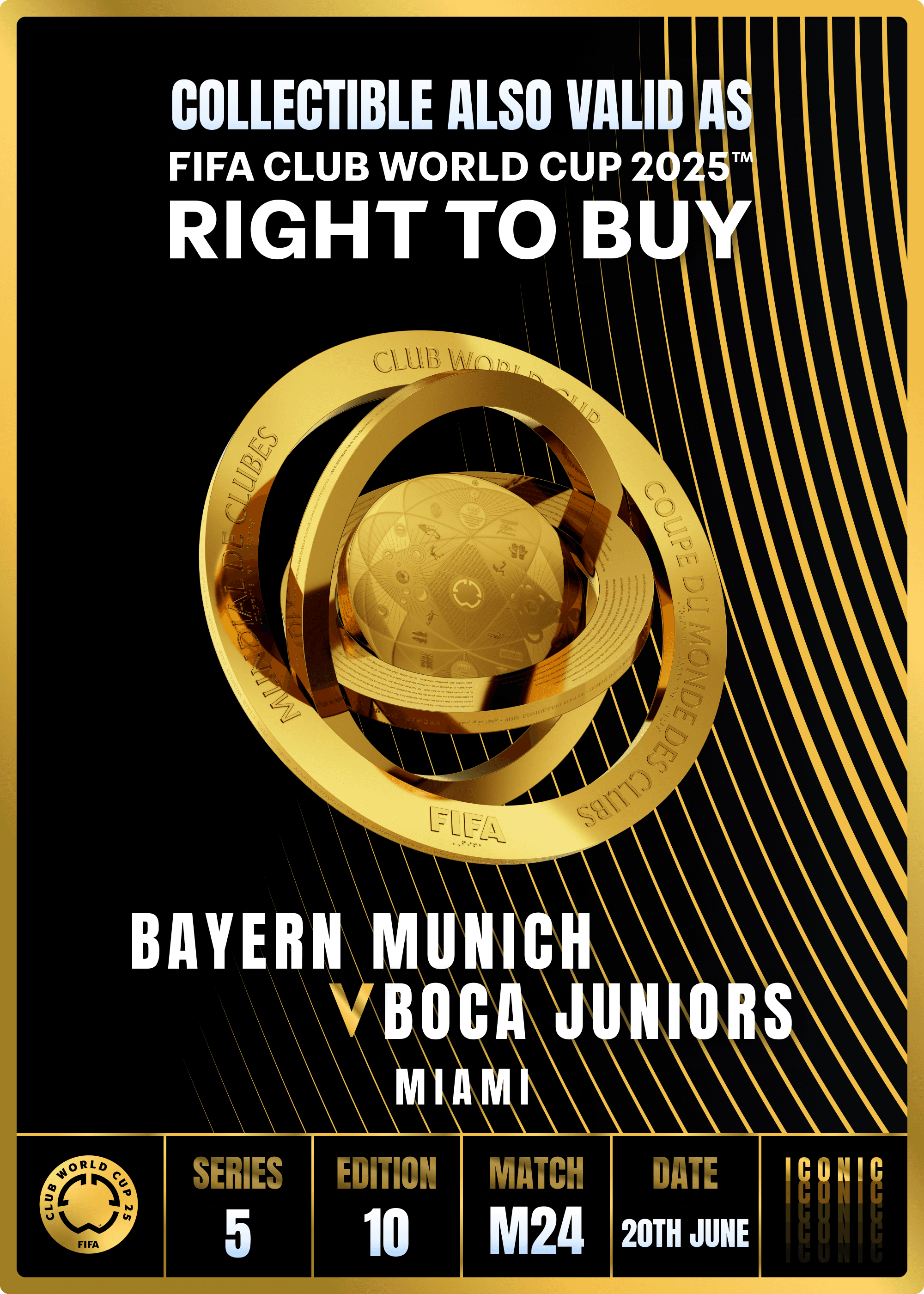 Collectible valid as RTB for 2 tickets to a FIFA Club World Cup 2025™ M24 Bayern Munich vs Boca Juniors