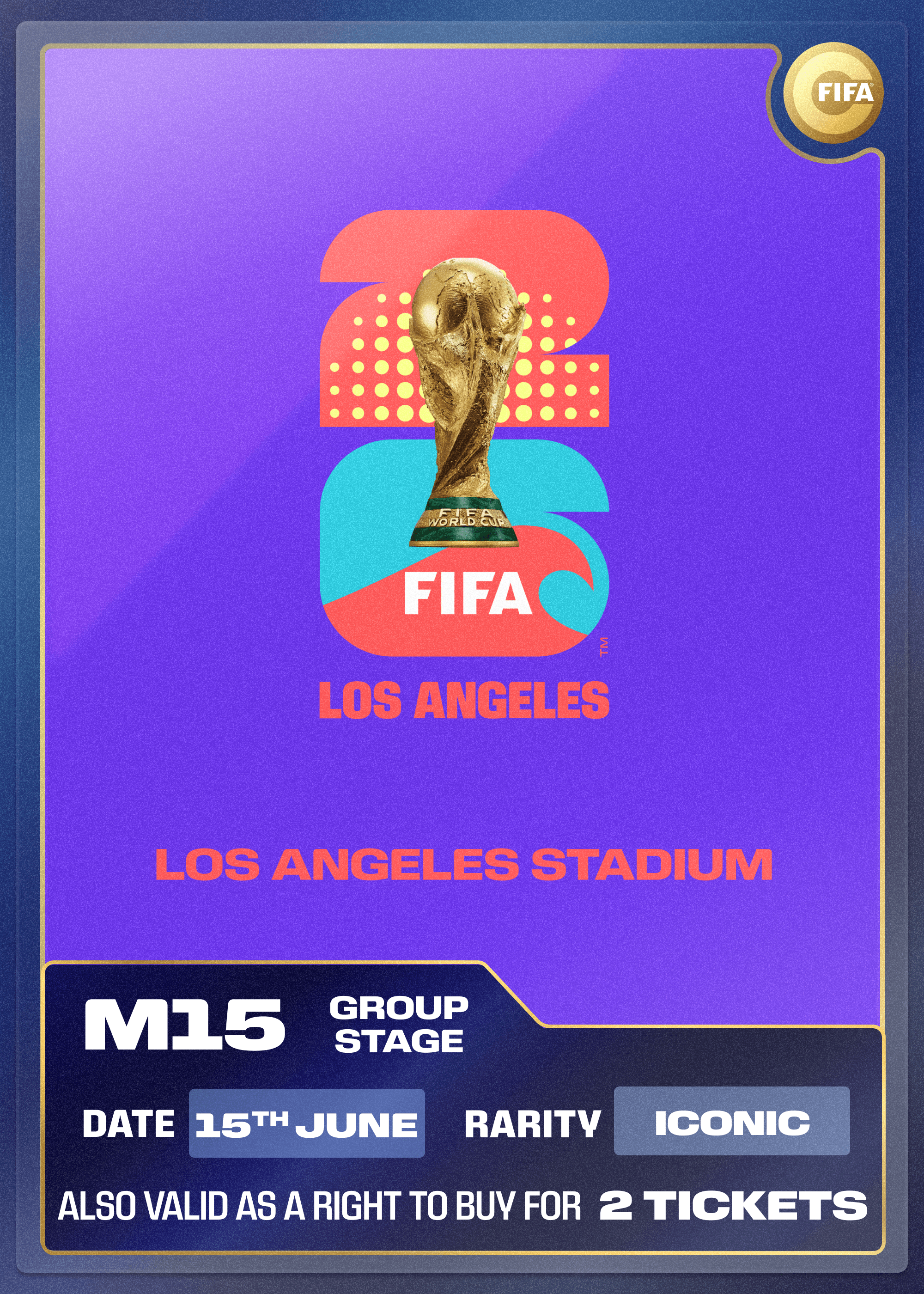 Collectible also valid as RTB for 2 tickets to M15 Los Angeles