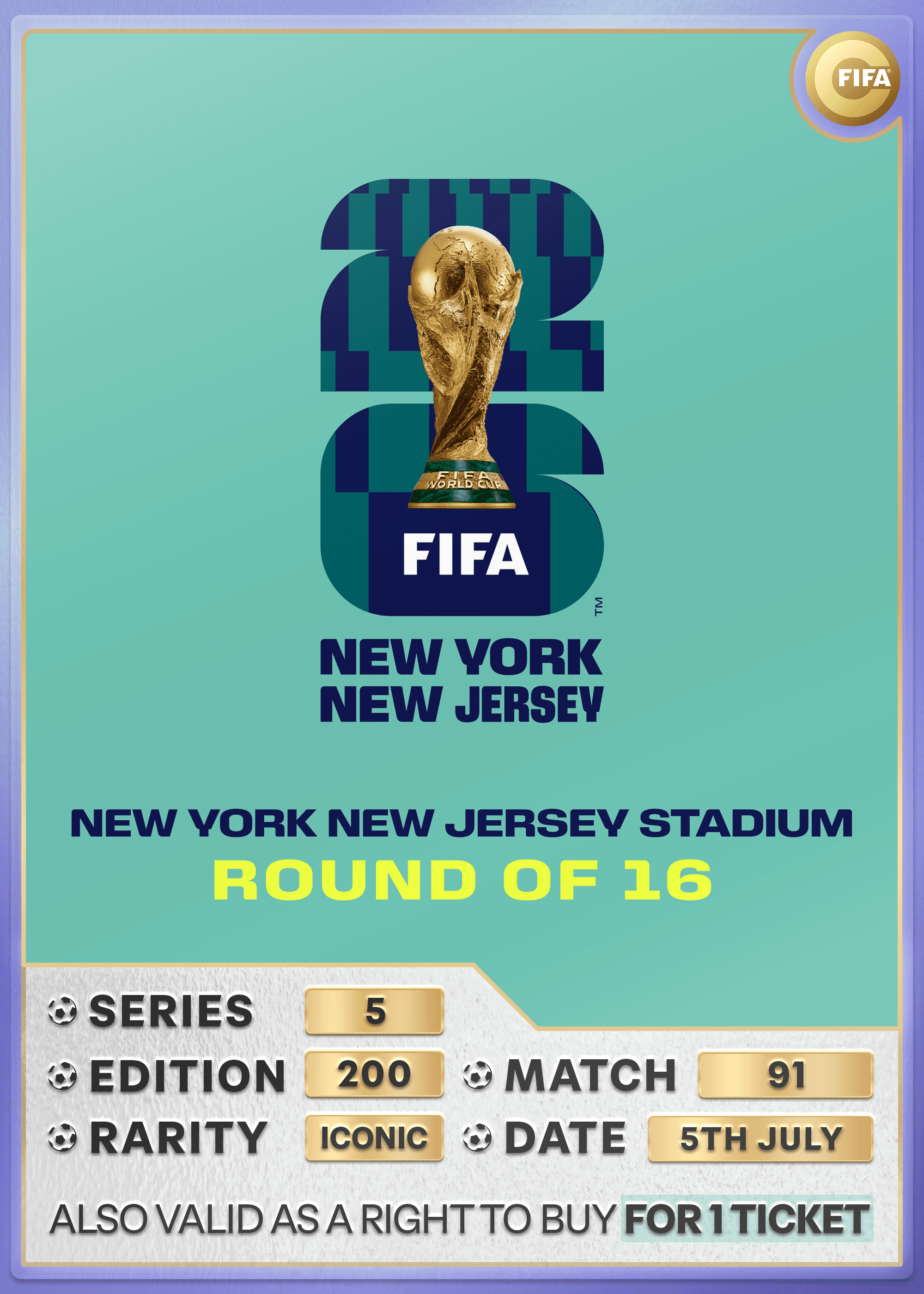 Collectible also valid as RTB for one ticket to M91 New York