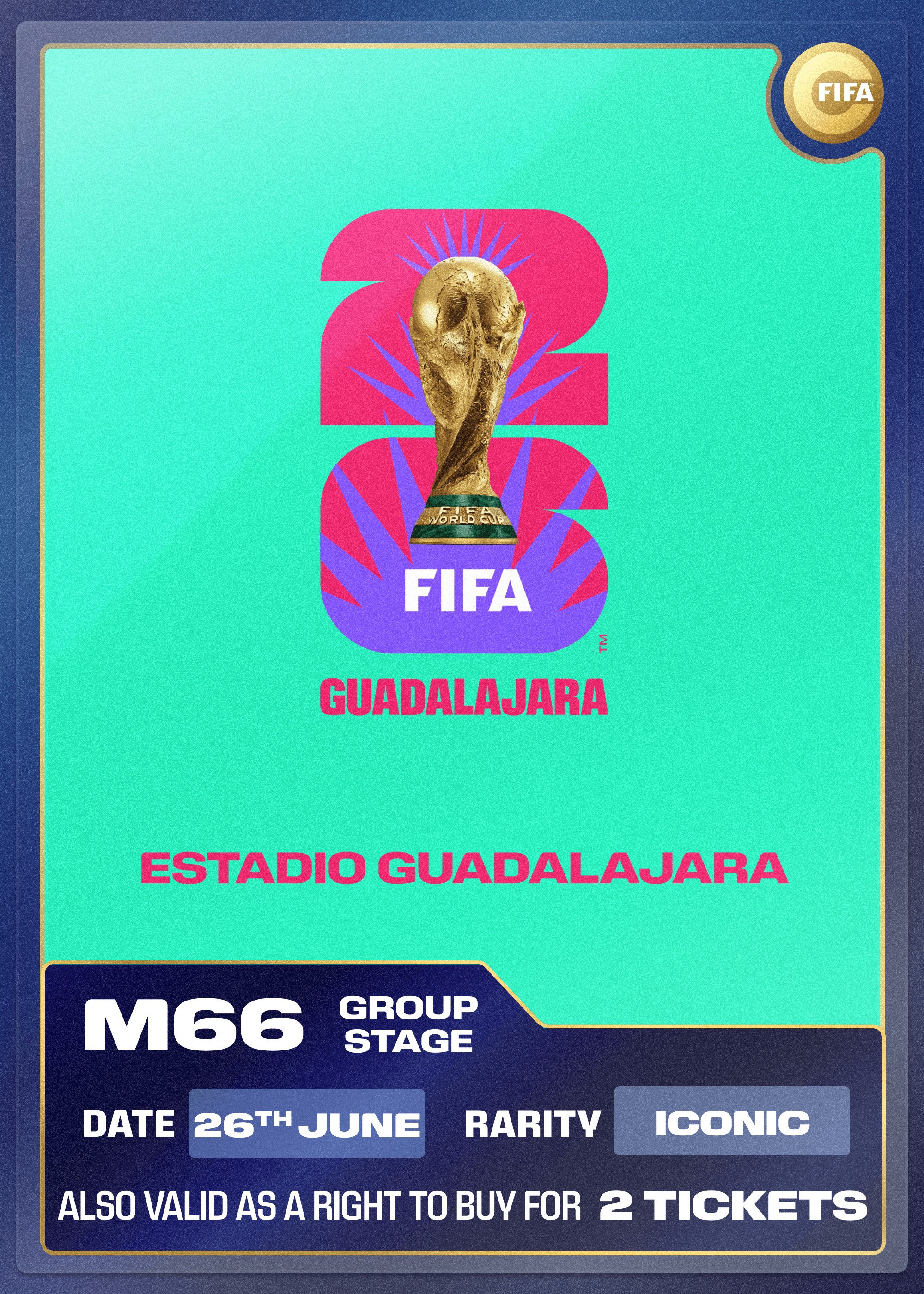 Collectible also valid as RTB for 2 tickets to M66 Guadalajara