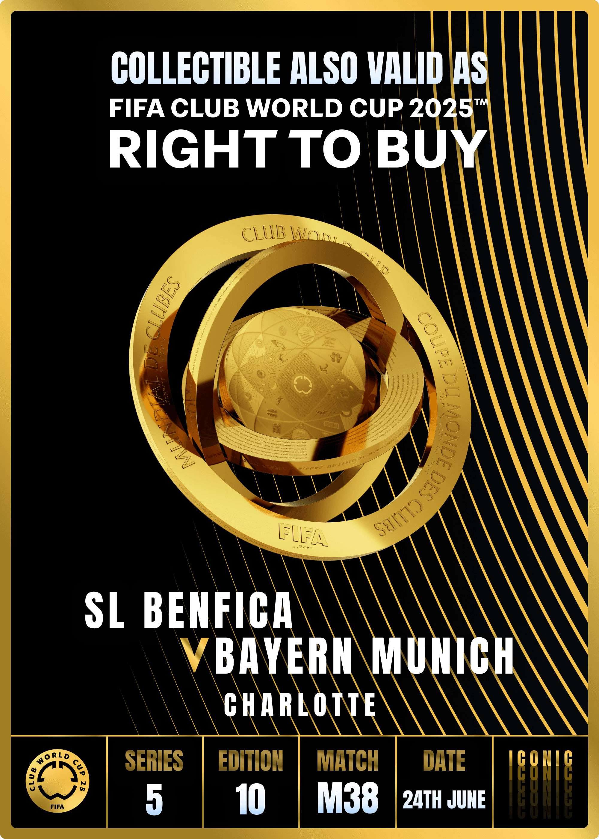 Collectible valid as RTB for 2 tickets to a FIFA Club World Cup 2025™ M38 SL Benfica vs Bayern Munich