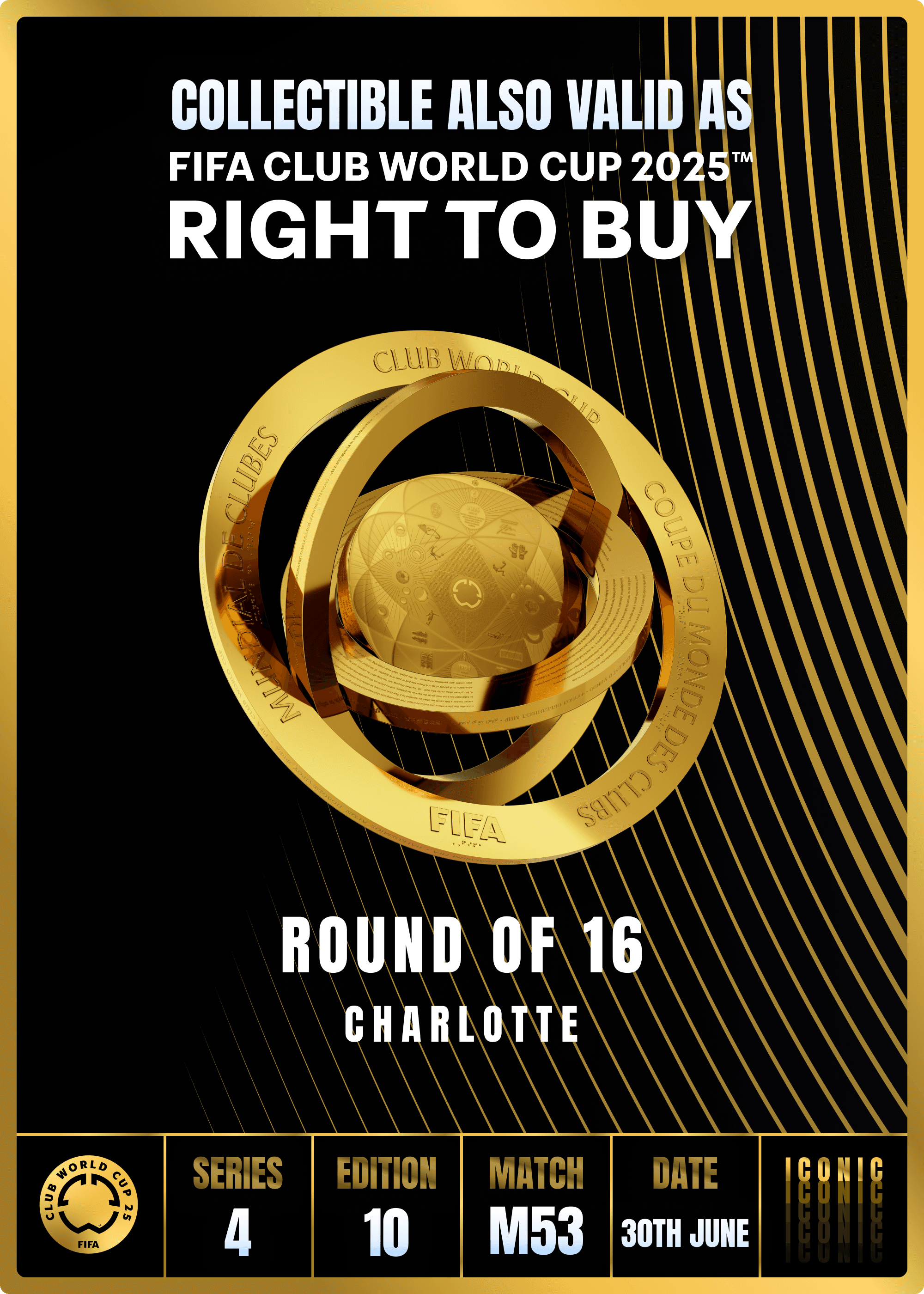NO LONGER VALID - Collectible valid as RTB for 2 tickets to a FIFA Club World Cup 2025™ M53
