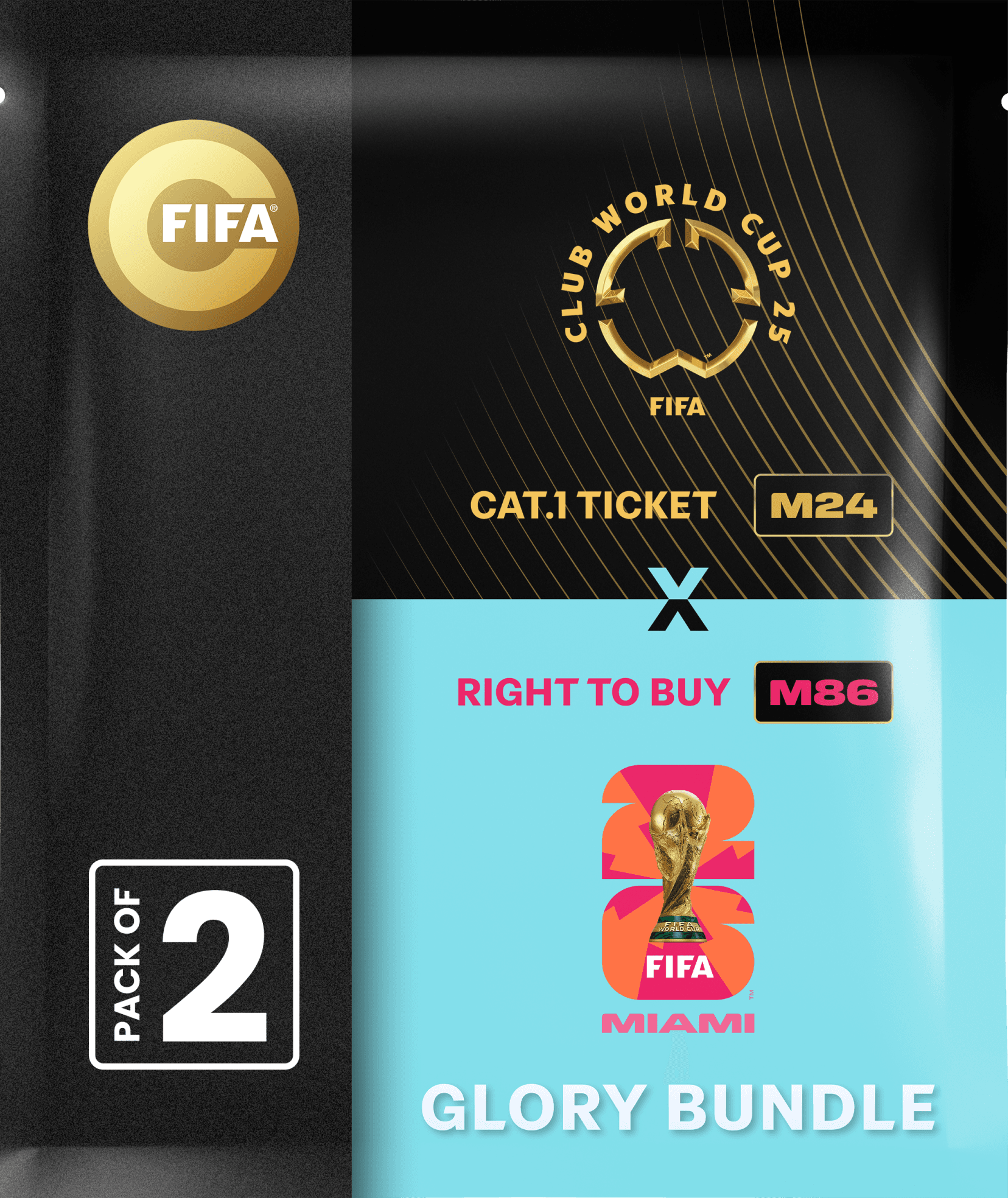 Glory Bundle: Ticket FIFA Club World Cup 2025™ M24 + RTB M86 FIFA World Cup 26™