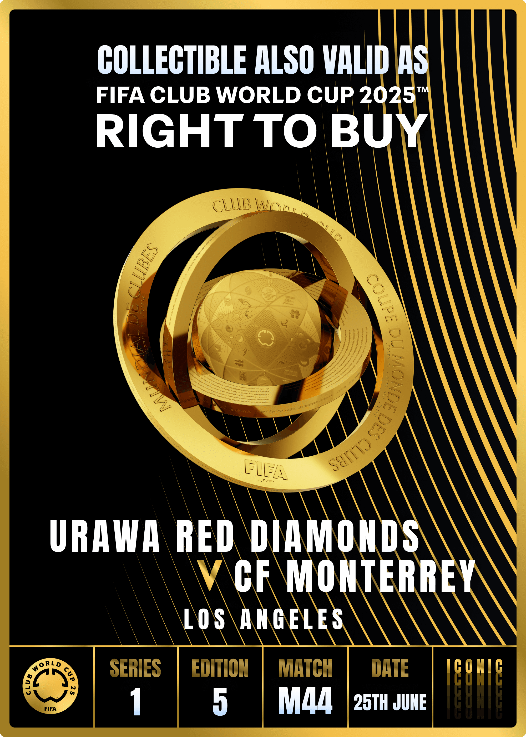 NO LONGER VALID - Collectible valid as RTB for 2 tickets to a FIFA Club World Cup 2025™ M44 Urawa Red Diamonds vs CF Monterrey