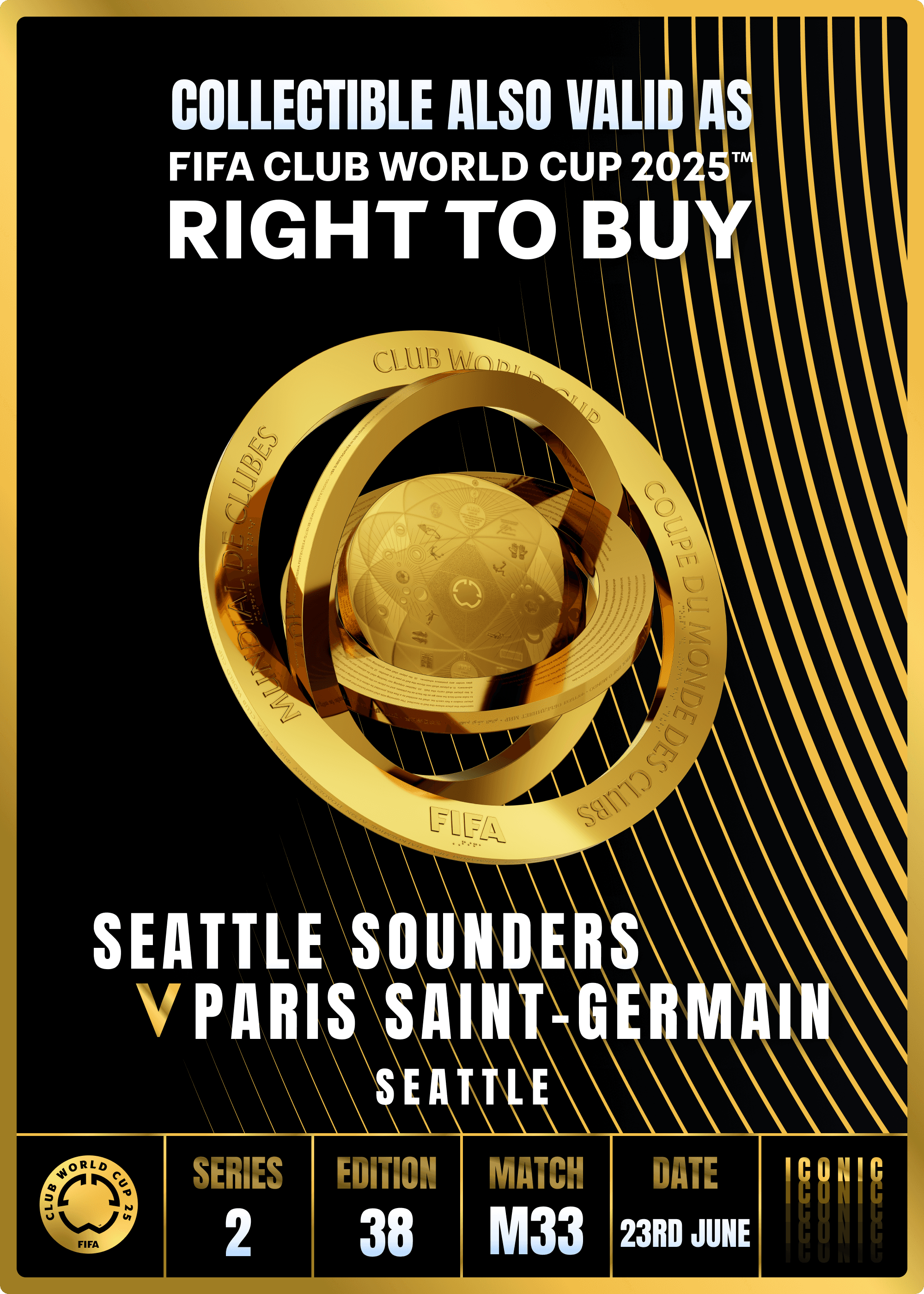 NO LONGER VALID - Collectible valid as RTB for 2 tickets to a FIFA Club World Cup 2025™ M33 Seattle Sounders vs PSG