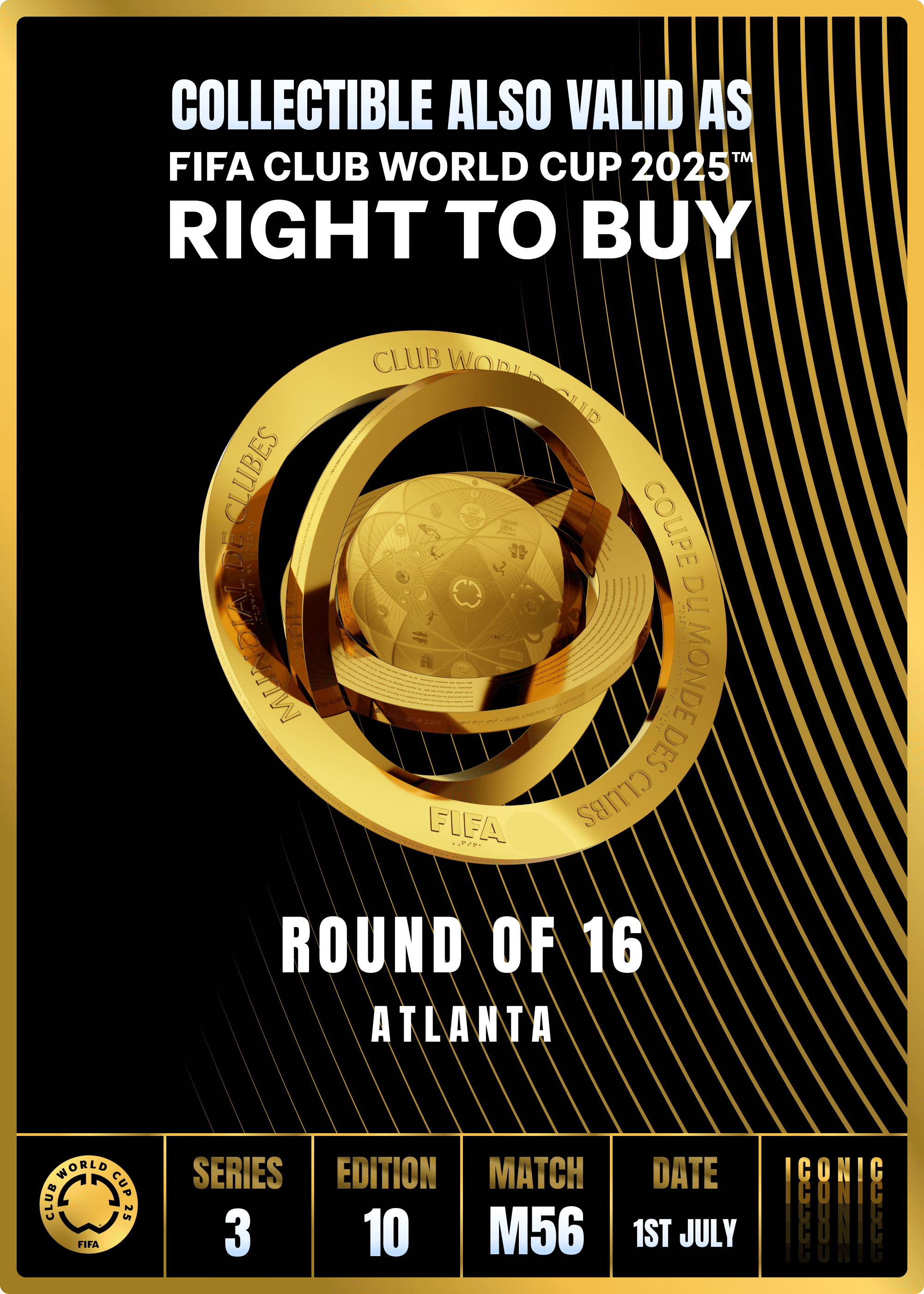 NO LONGER VALID - Collectible valid as RTB for 2 tickets to a FIFA Club World Cup 2025™ M56