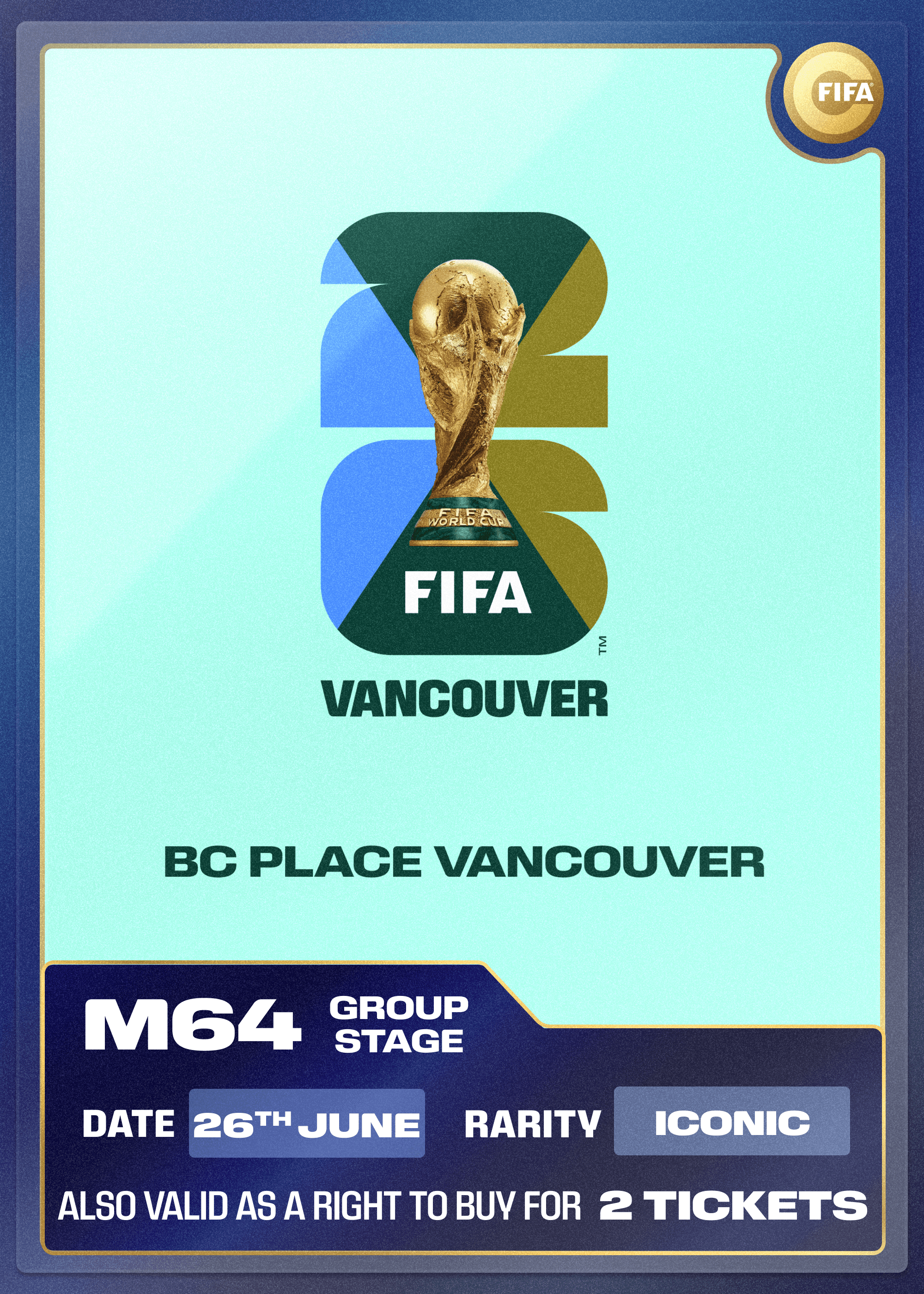 Collectible also valid as RTB for 2 tickets to M64 Vancouver