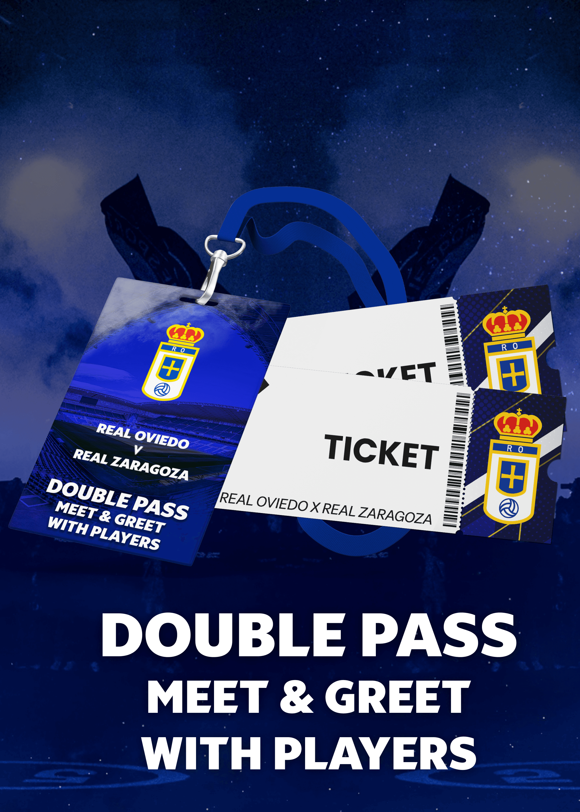 Double Pass to Real Oviedo x Real Zaragoza + Meet & Greet with Players - May 18, 2025