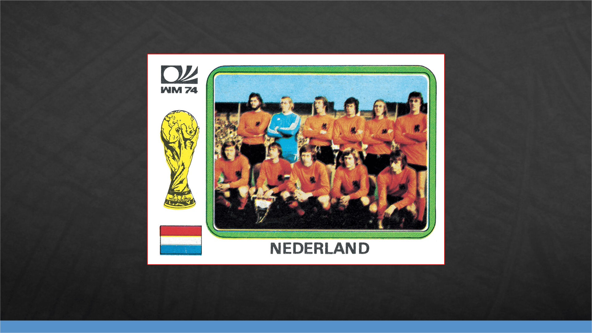 Netherlands - München 1974