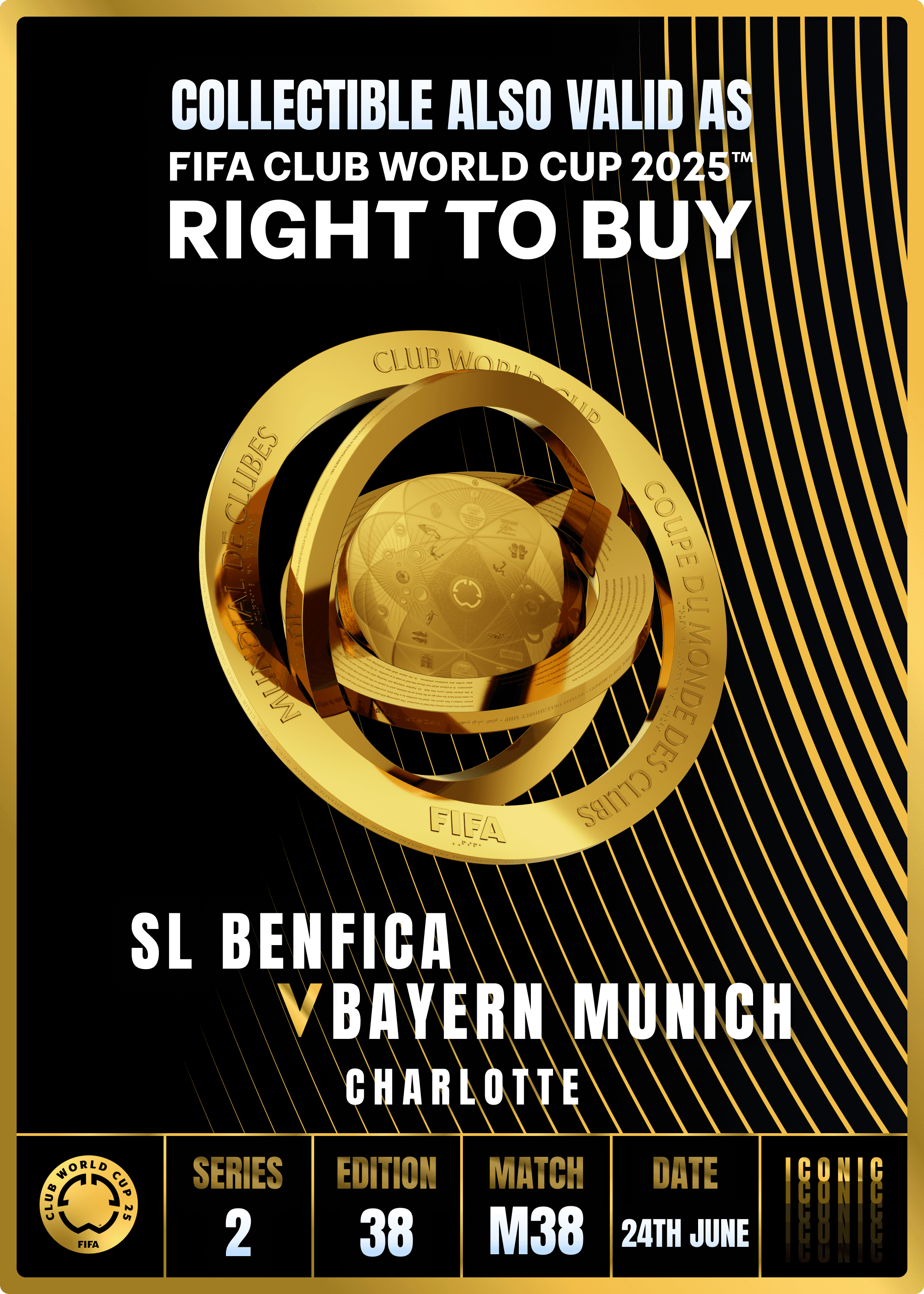 NO LONGER VALID - Collectible valid as RTB for 2 tickets to a FIFA Club World Cup 2025™ M38 SL Benfica vs Bayern Munich