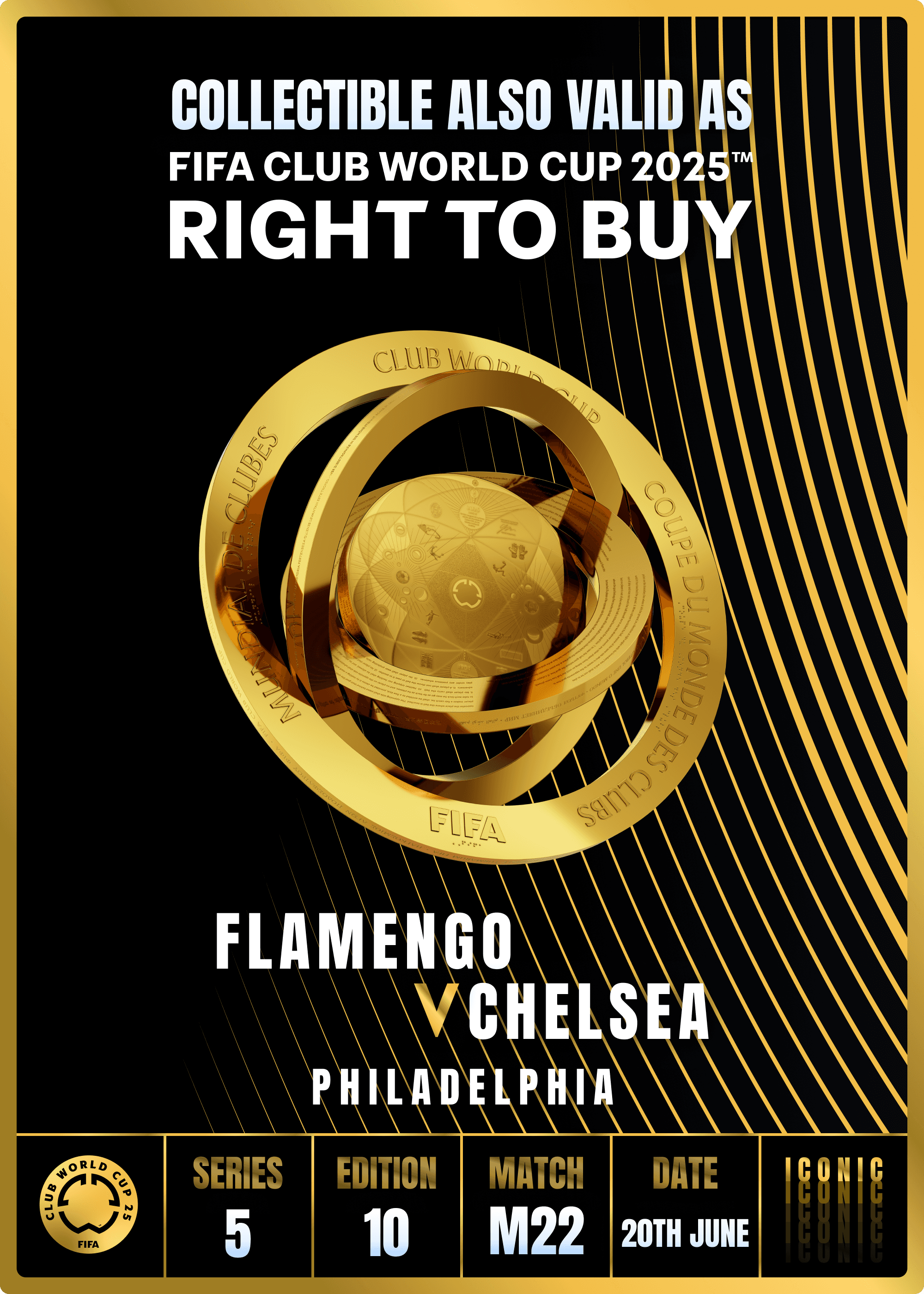 Collectible valid as RTB for 2 tickets to a FIFA Club World Cup 2025™ M22 Flamengo vs Chelsea