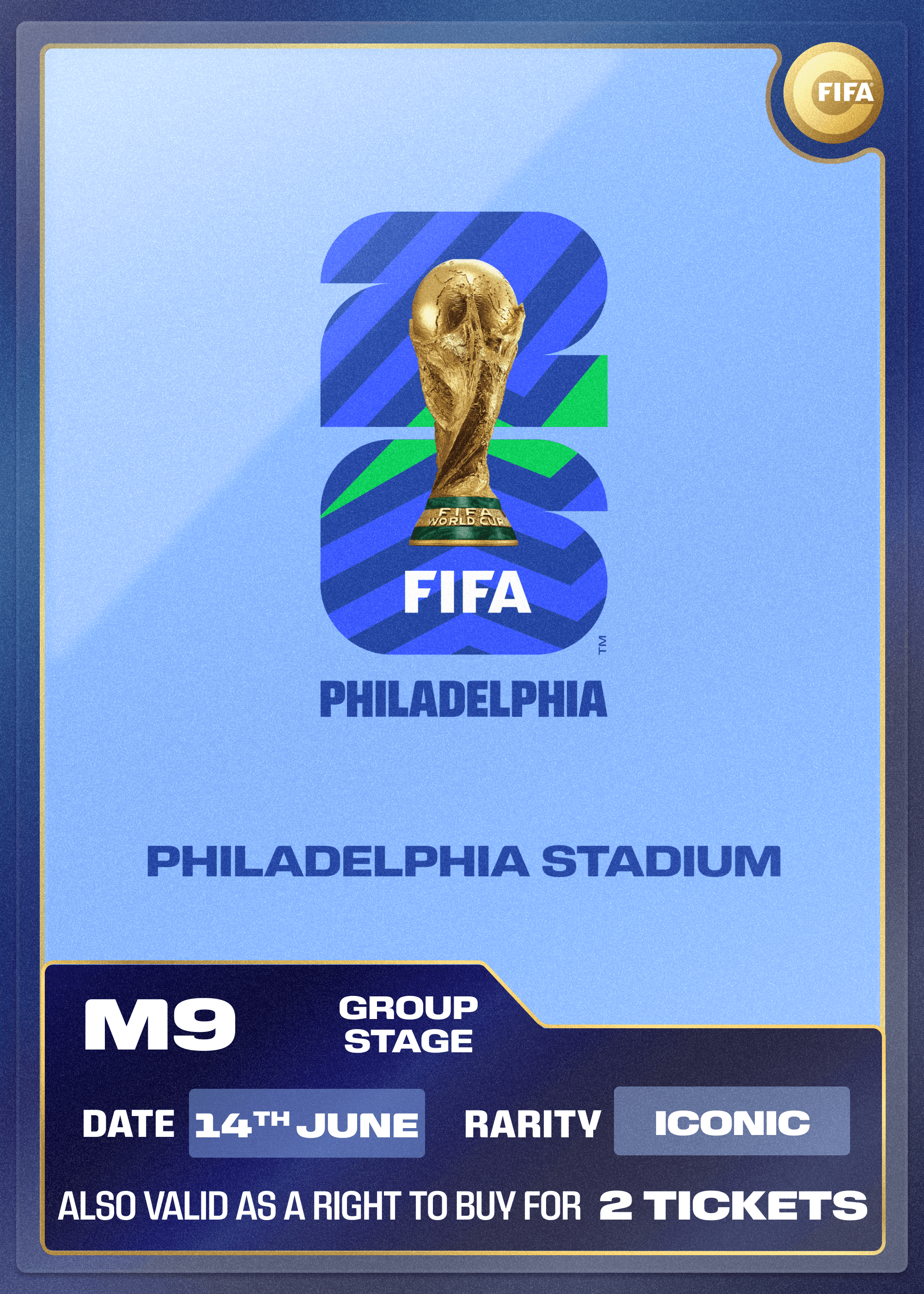 Collectible also valid as RTB for 2 tickets to M9 Philadelphia