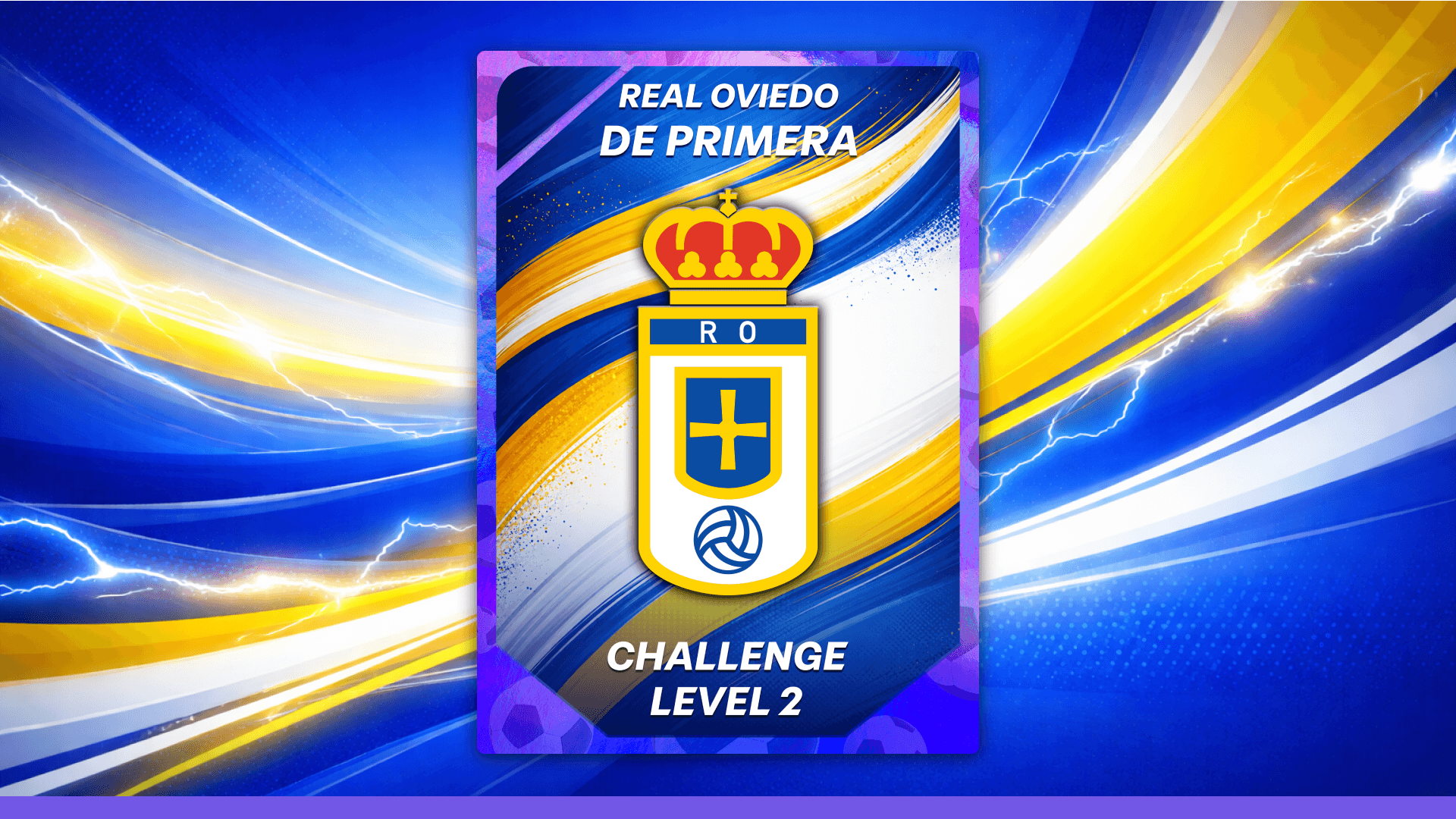 Real Oviedo - De Primera Level 2 Completion