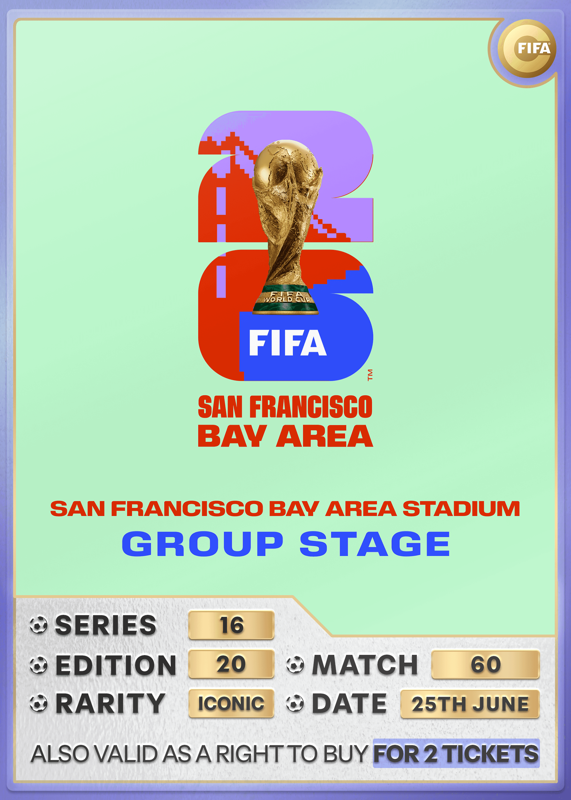 Collectible also valid as RTB for 2 tickets to M60 San Francisco