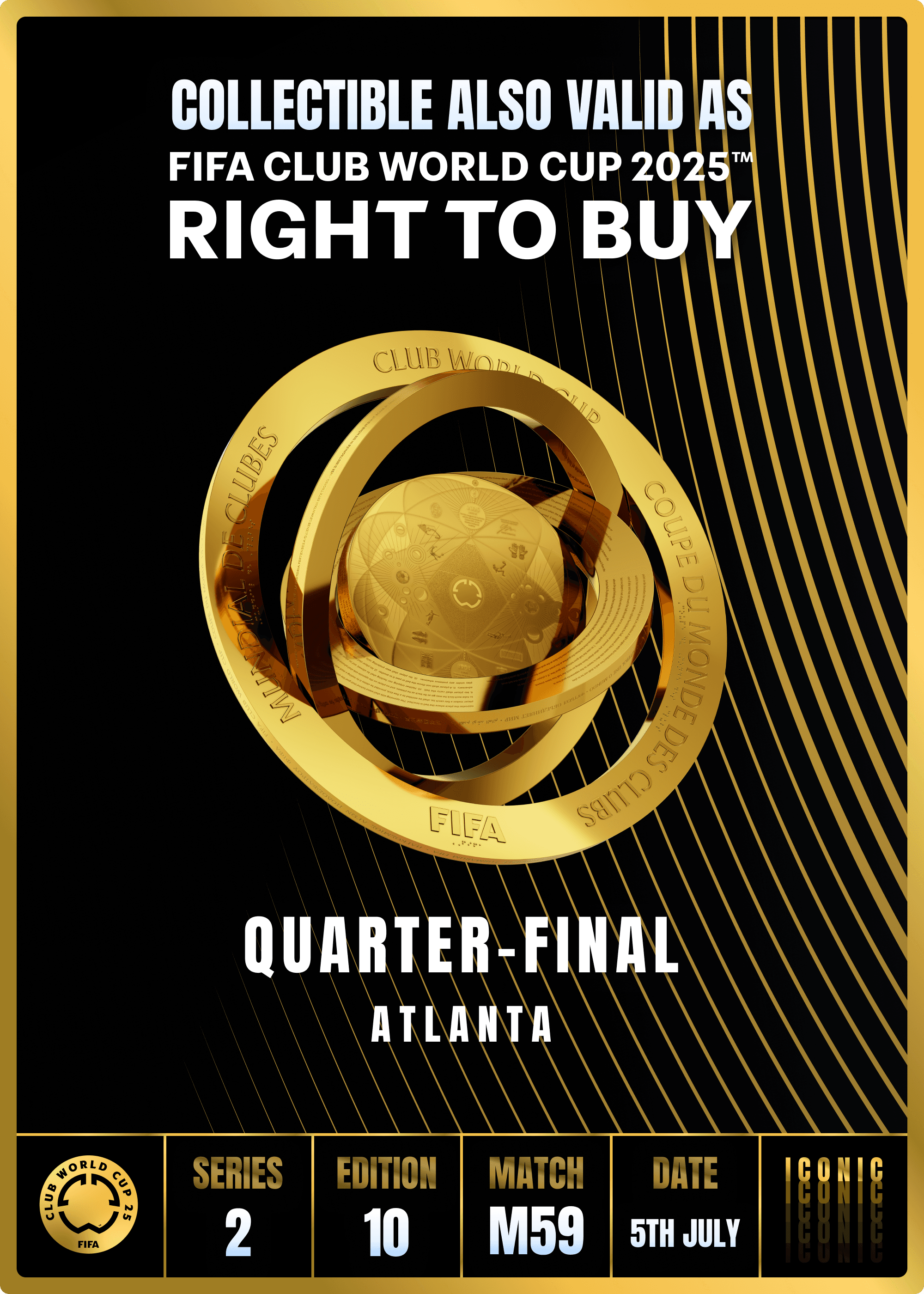 NO LONGER VALID - Collectible valid as RTB for 2 tickets to a FIFA Club World Cup 2025™ M59
