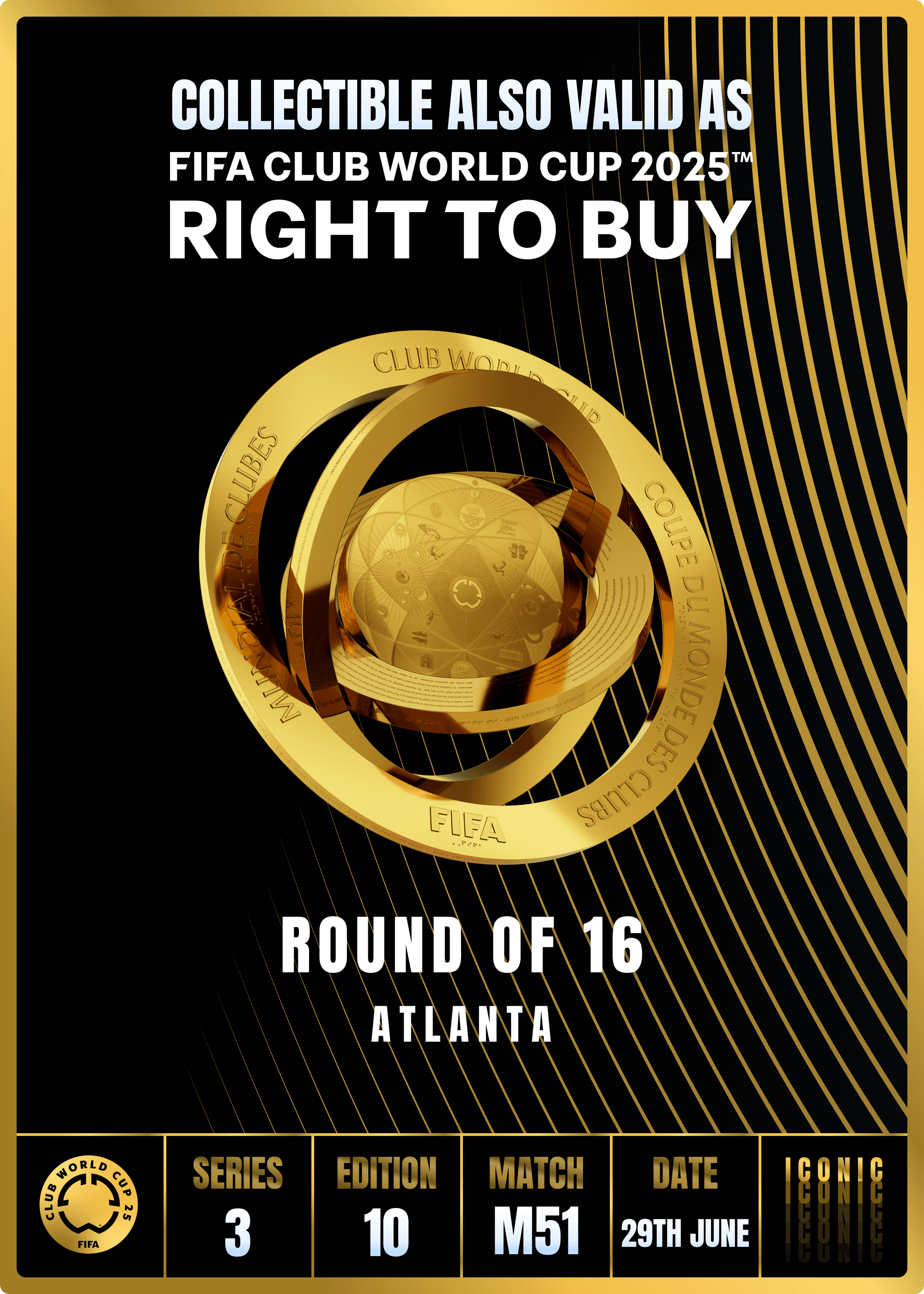 NO LONGER VALID - Collectible valid as RTB for 2 tickets to a FIFA Club World Cup 2025™ M51