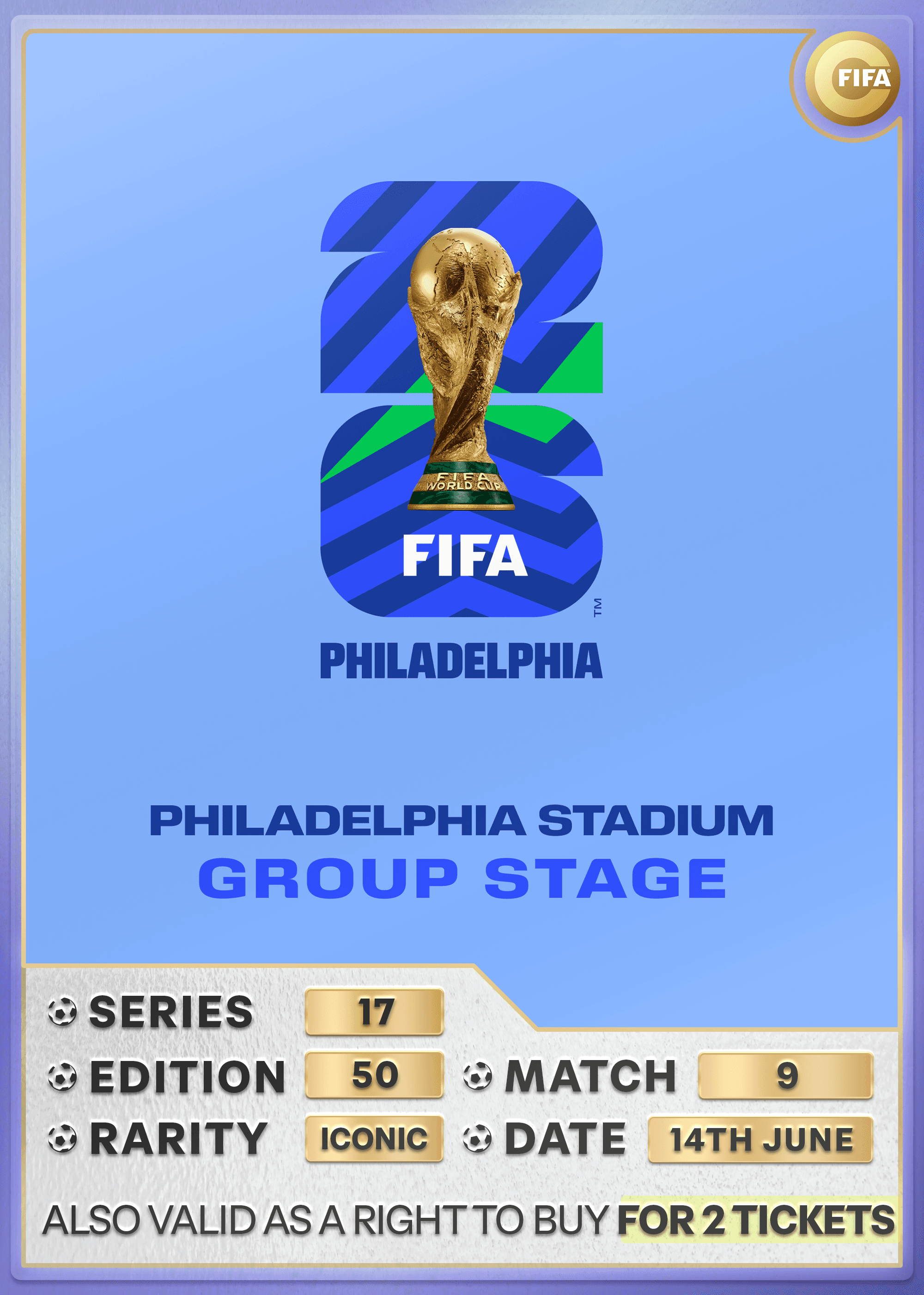 Collectible also valid as RTB for 2 tickets to M9 Philadelphia