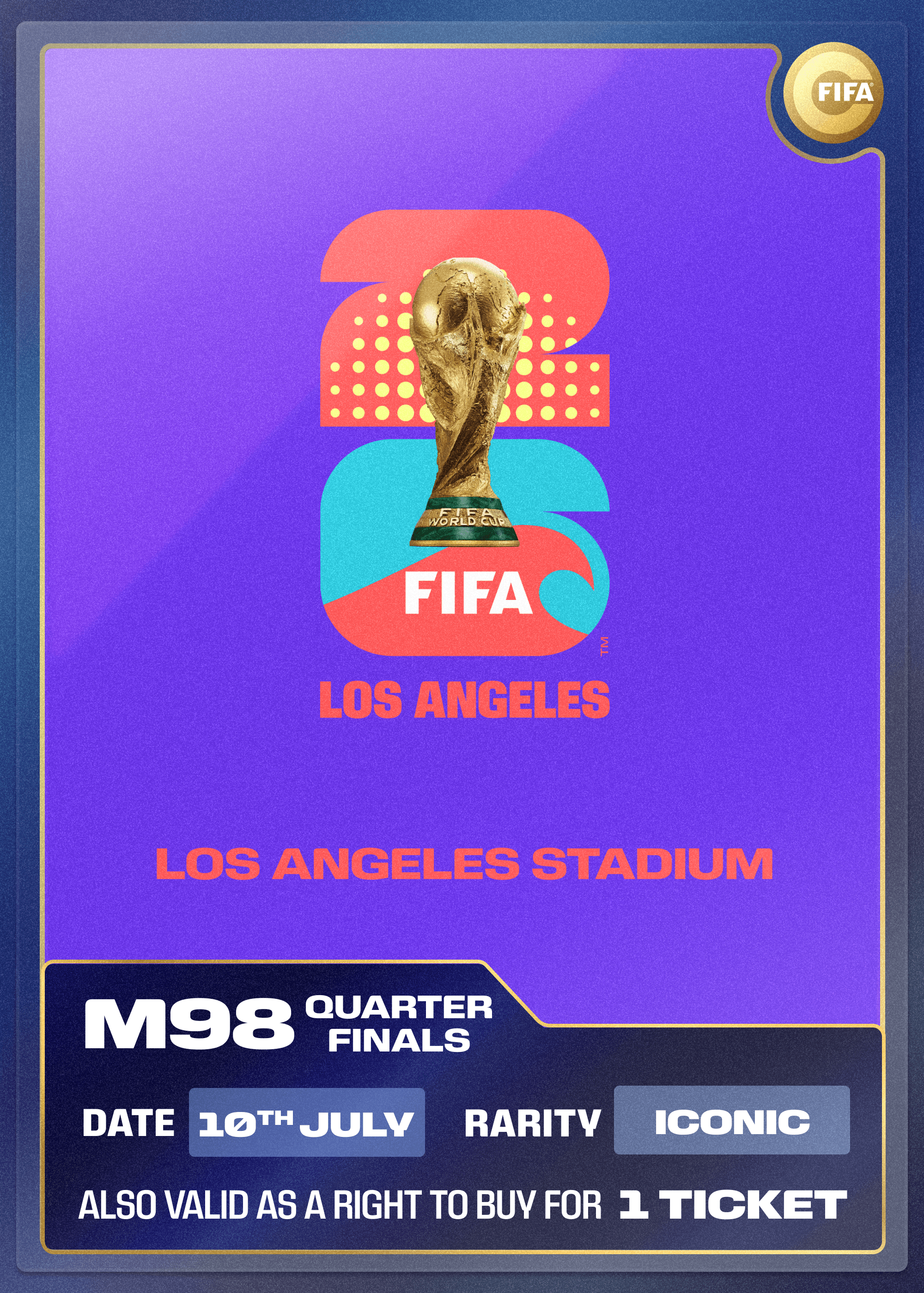 Collectible also valid as RTB for 1 ticket to M98 Los Angeles
