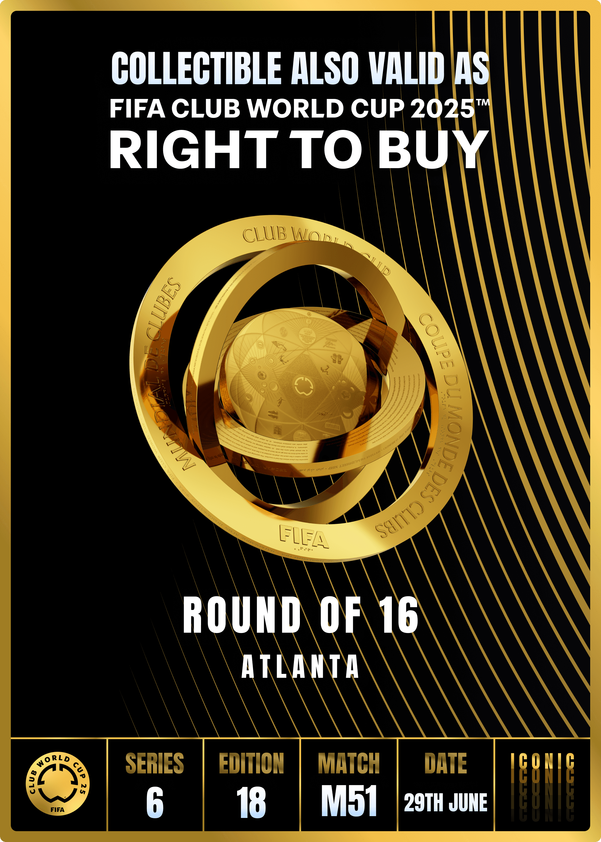 NO LONGER VALID - Collectible valid as RTB for 2 tickets to a FIFA Club World Cup 2025™ M51
