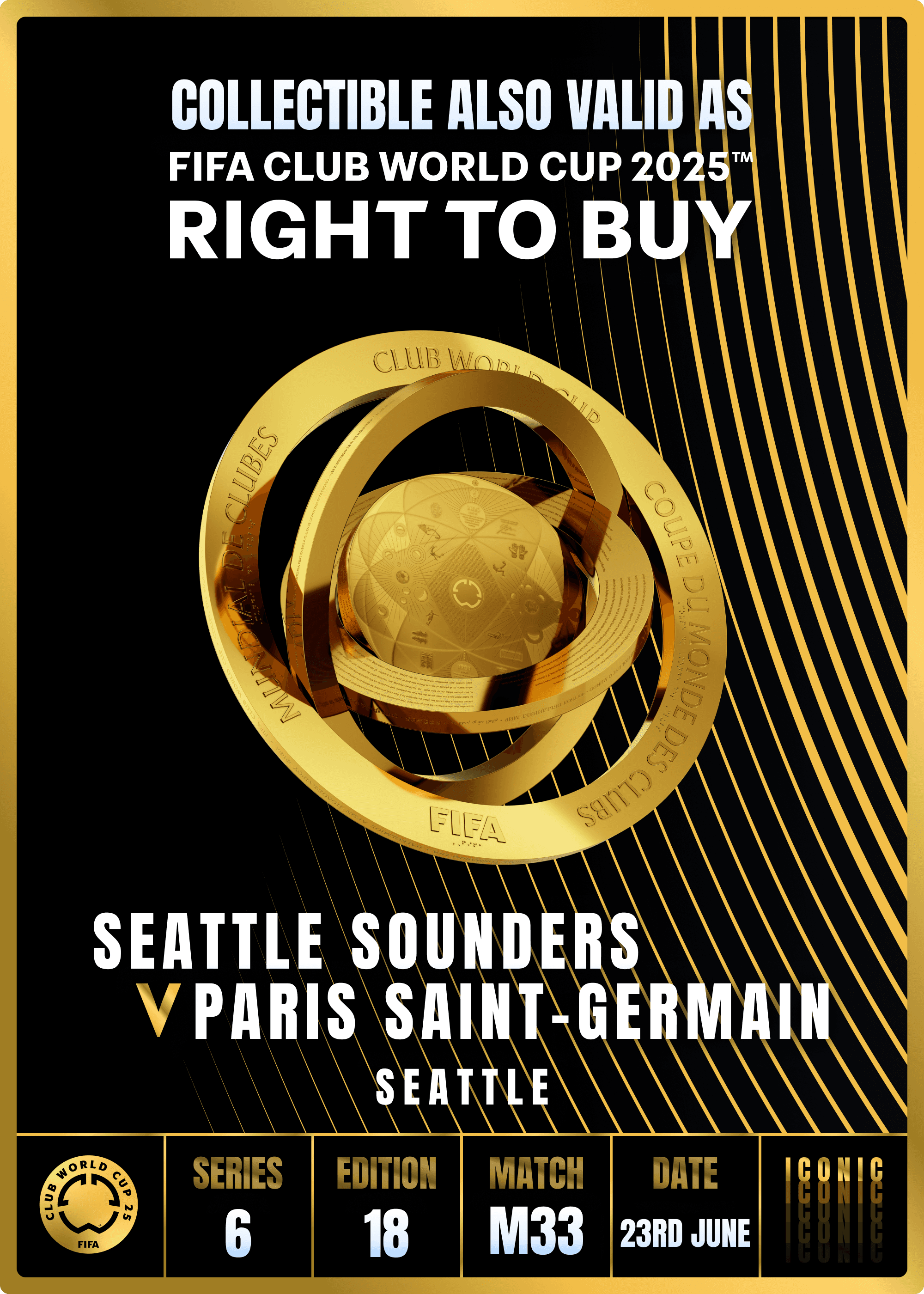 NO LONGER VALID - Collectible valid as RTB for 2 tickets to a FIFA Club World Cup 2025™ M33 Seattle Sounders vs PSG