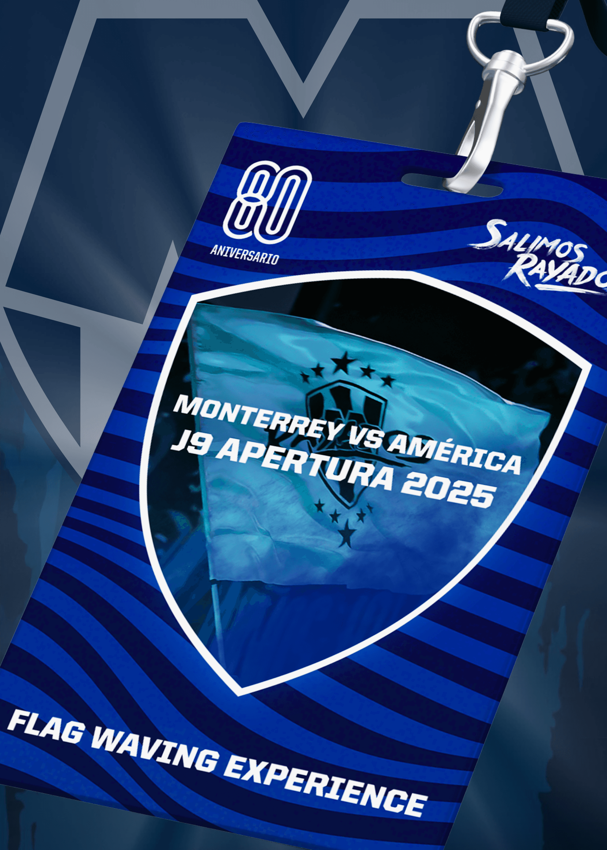 Flag Waving Experience to Monterrey vs América - Matchday 9 Apertura 2025