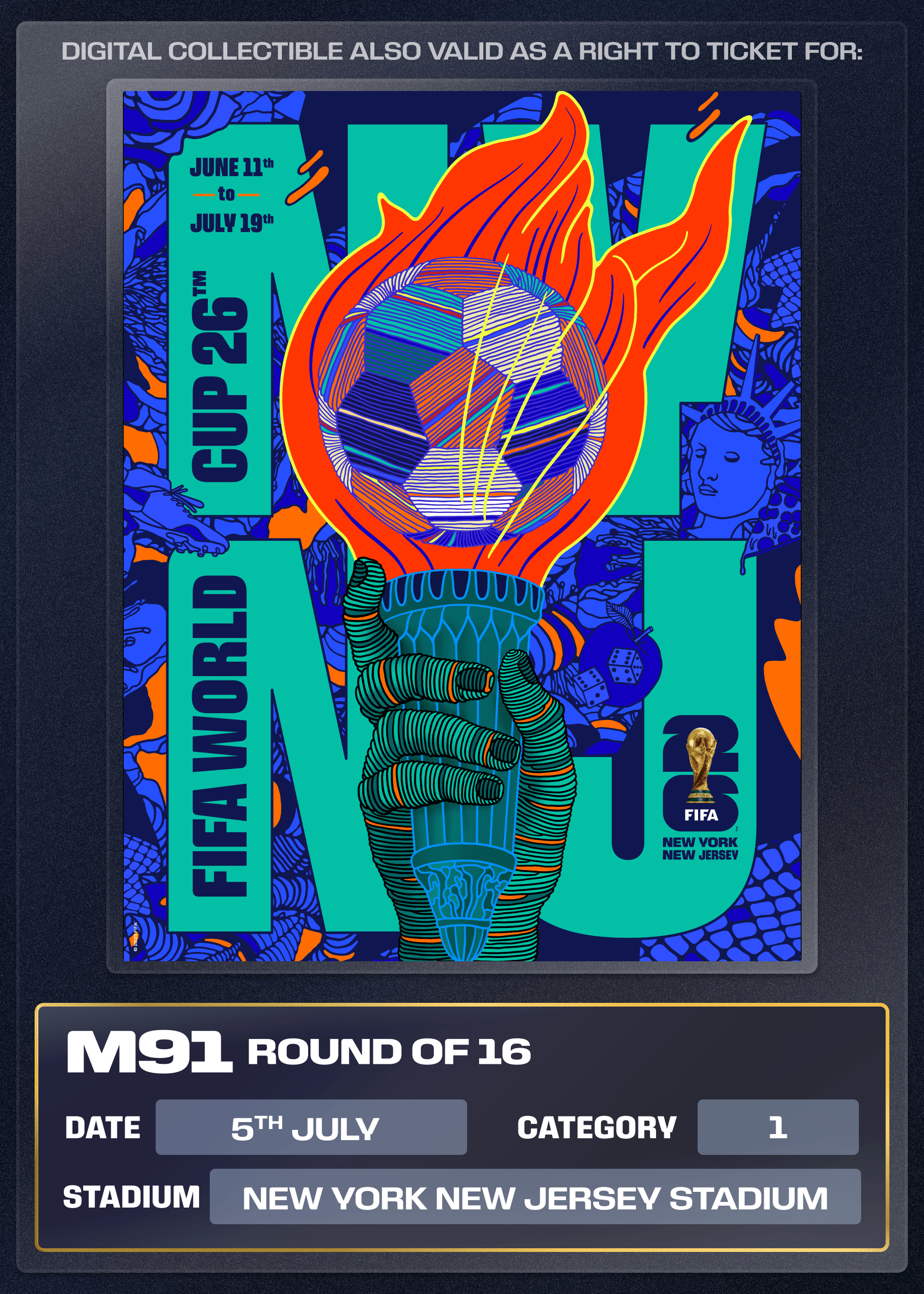 Collectible also valid as Right To Ticket Category 1 for M91 New York