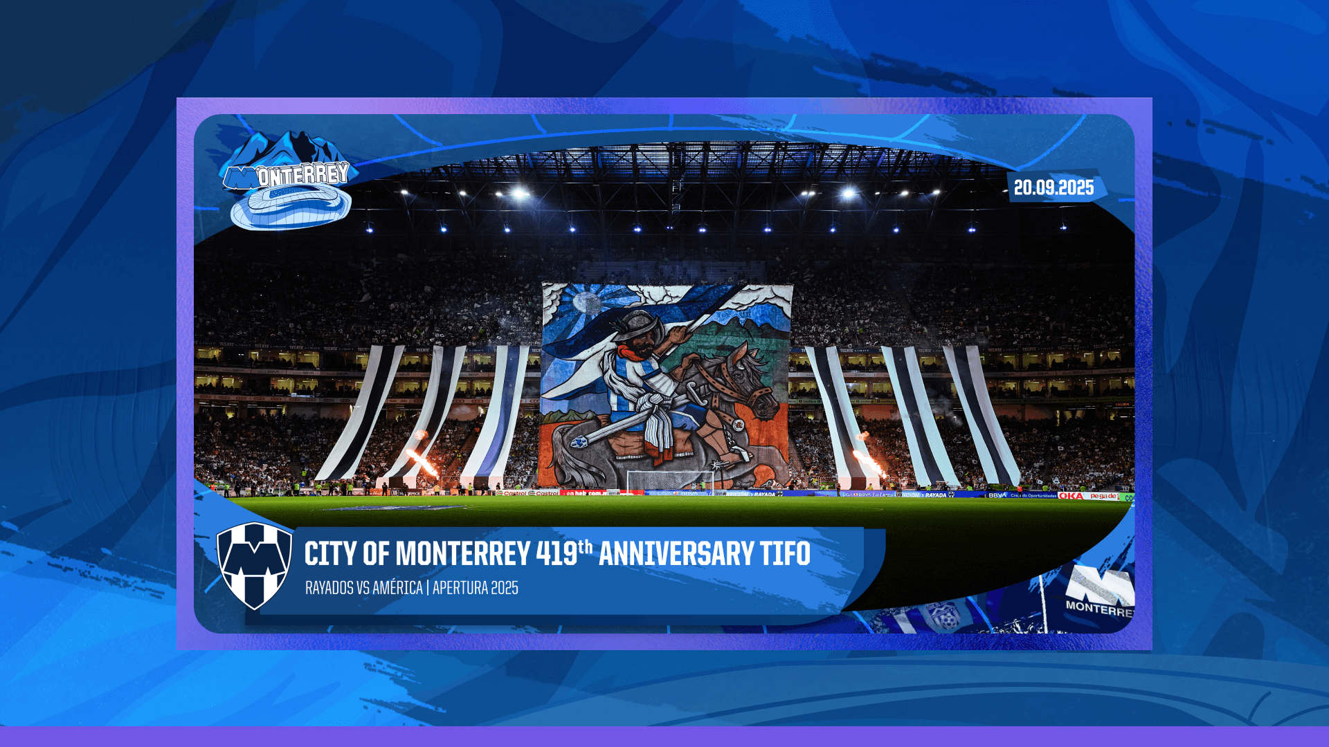 City of Monterrey 419th Anniversary TIFO