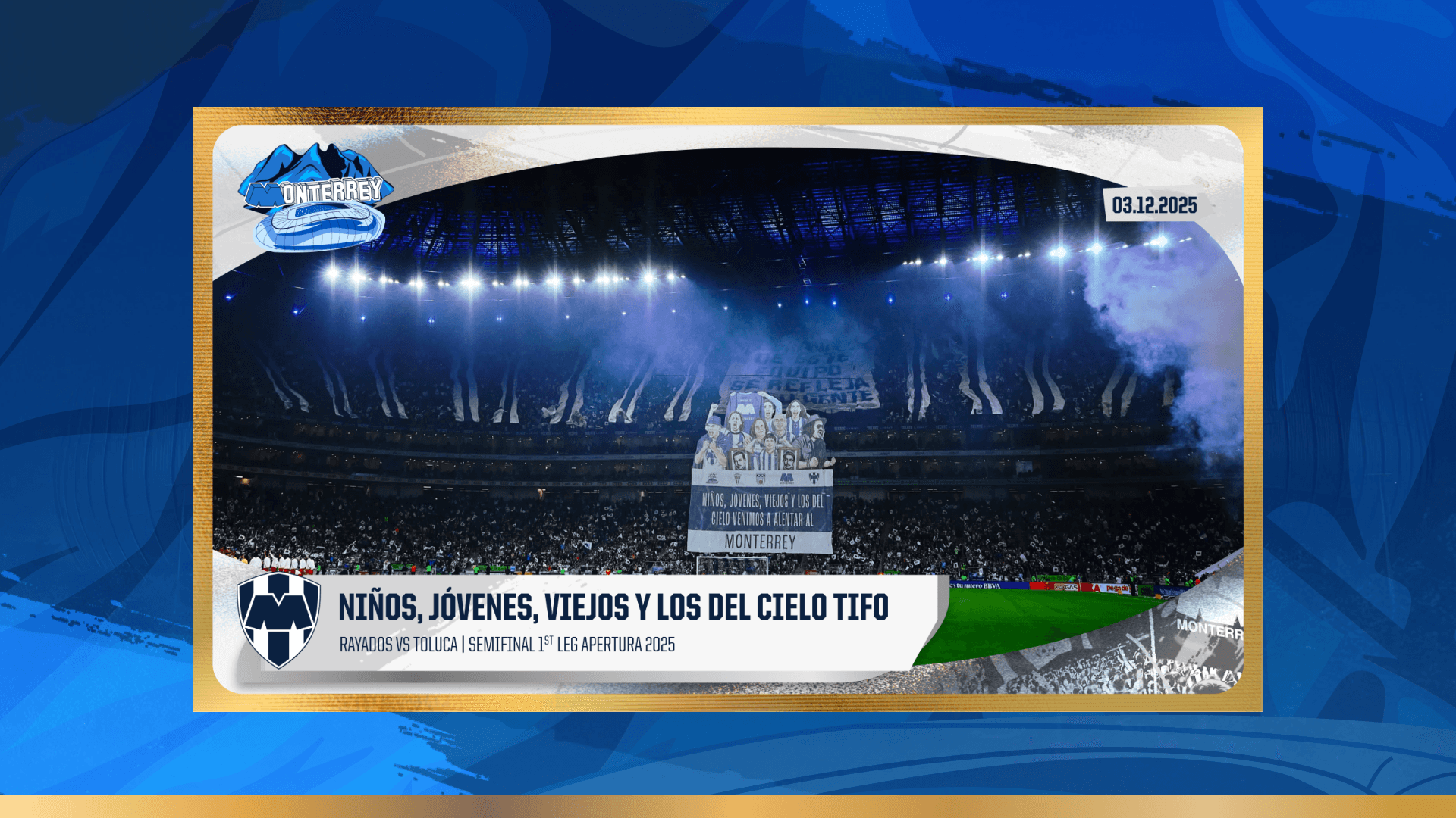 Niños, Jóvenes, Viejos y los del Cielo TIFO