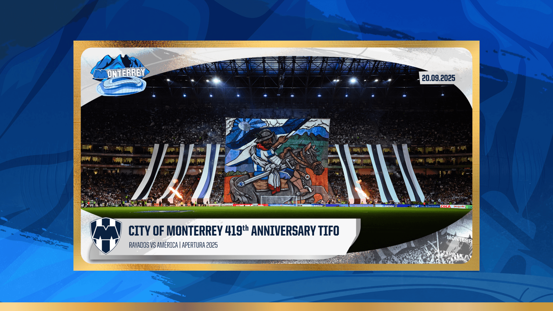 City of Monterrey 419th Anniversary TIFO