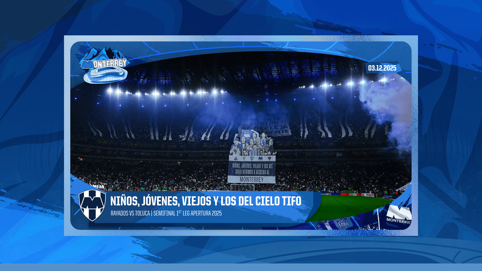 Niños, Jóvenes, Viejos y los del Cielo TIFO